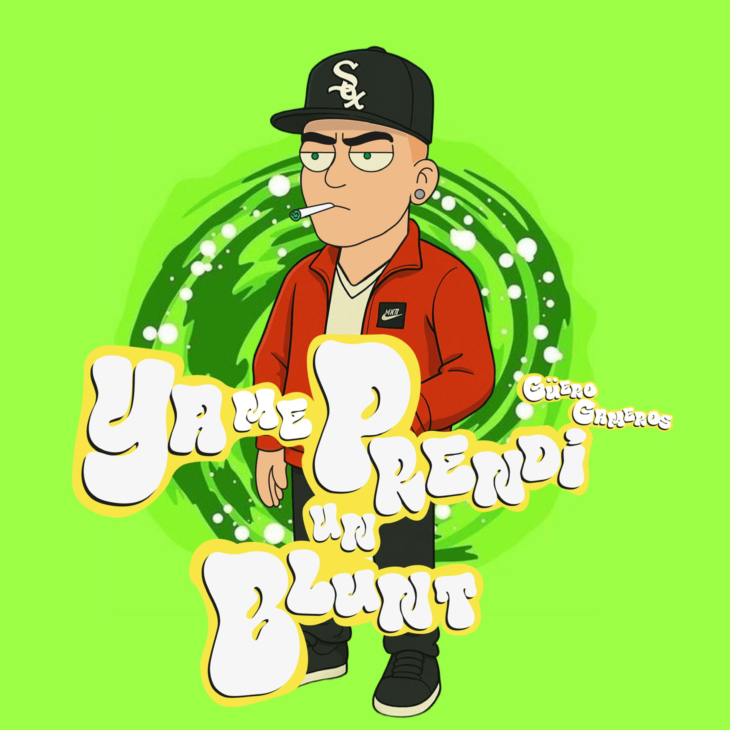 Ya Me Prendí Un Blunt artwork