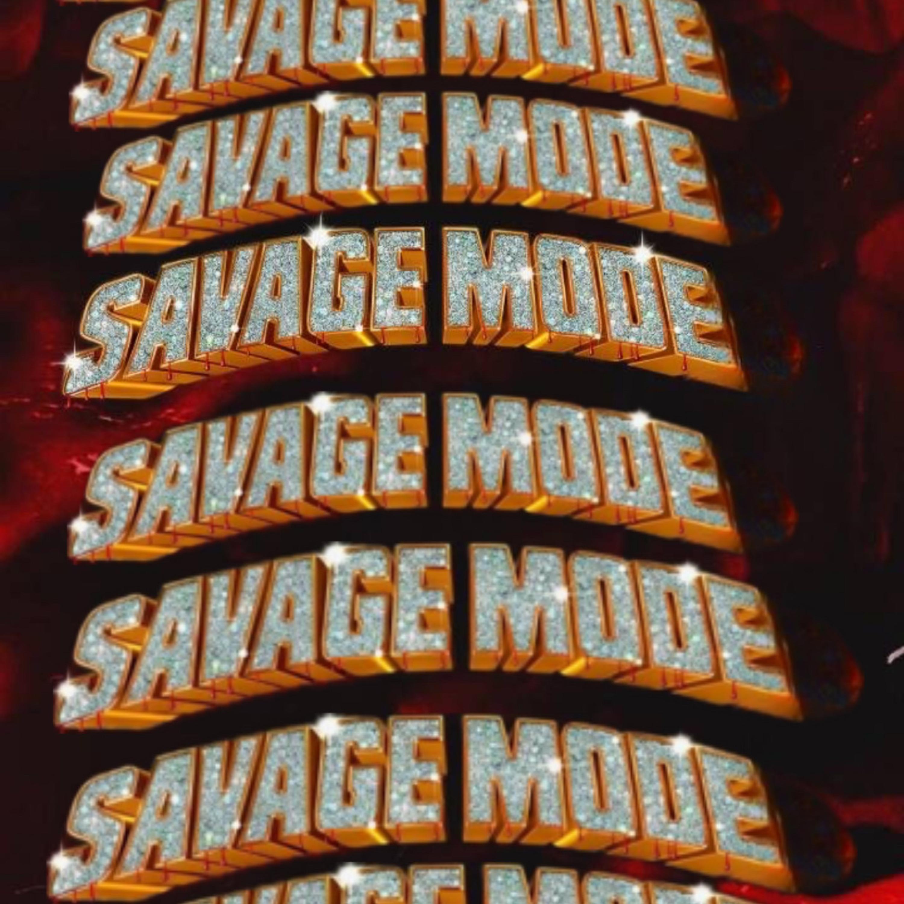 SAVAGE MODE artwork