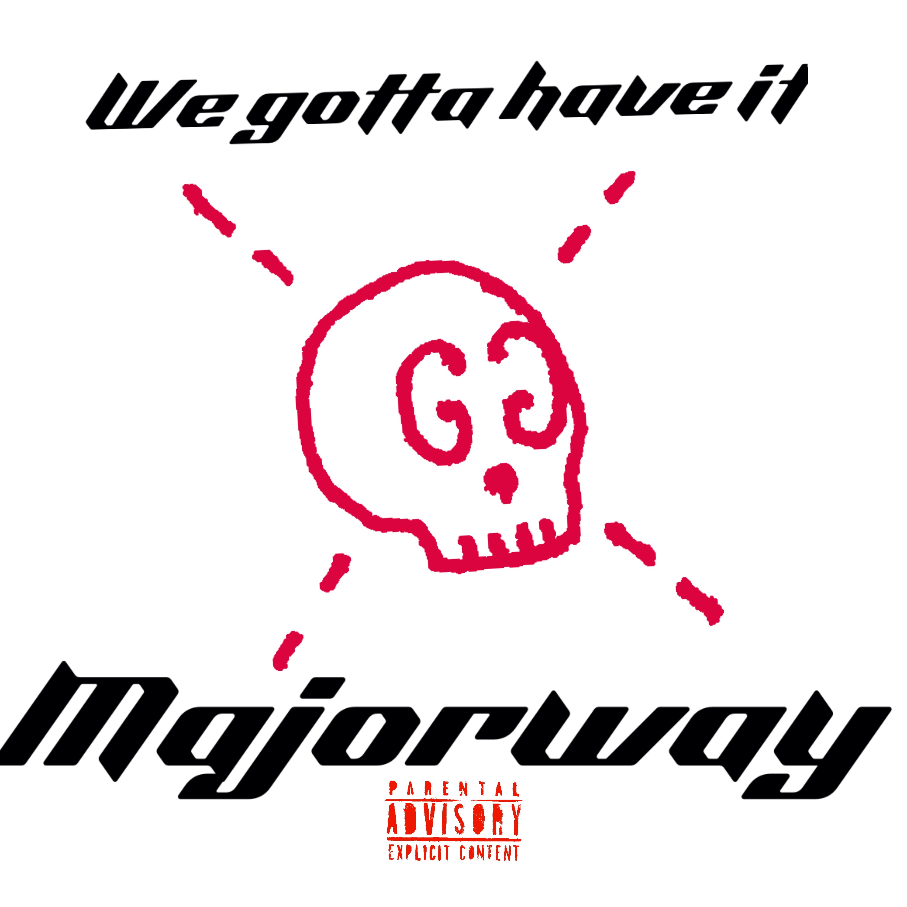 We Gotta Have It artwork