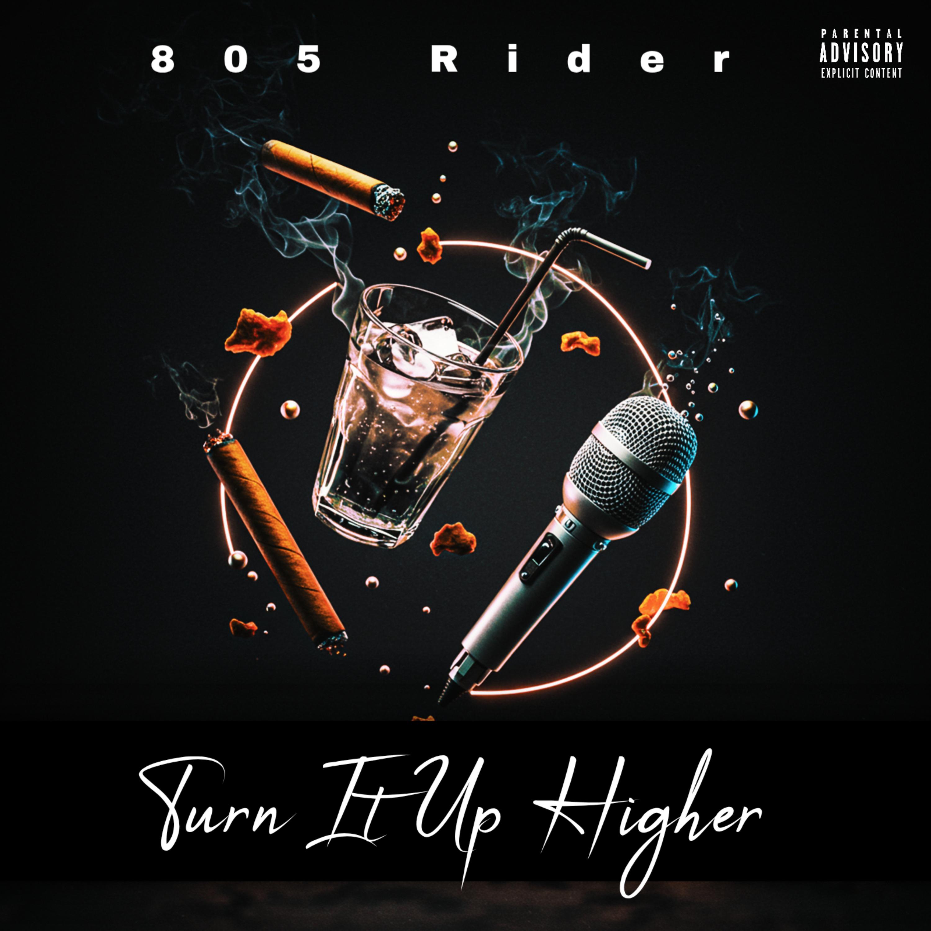 Turn It Up Higher by 805 Rider cover art