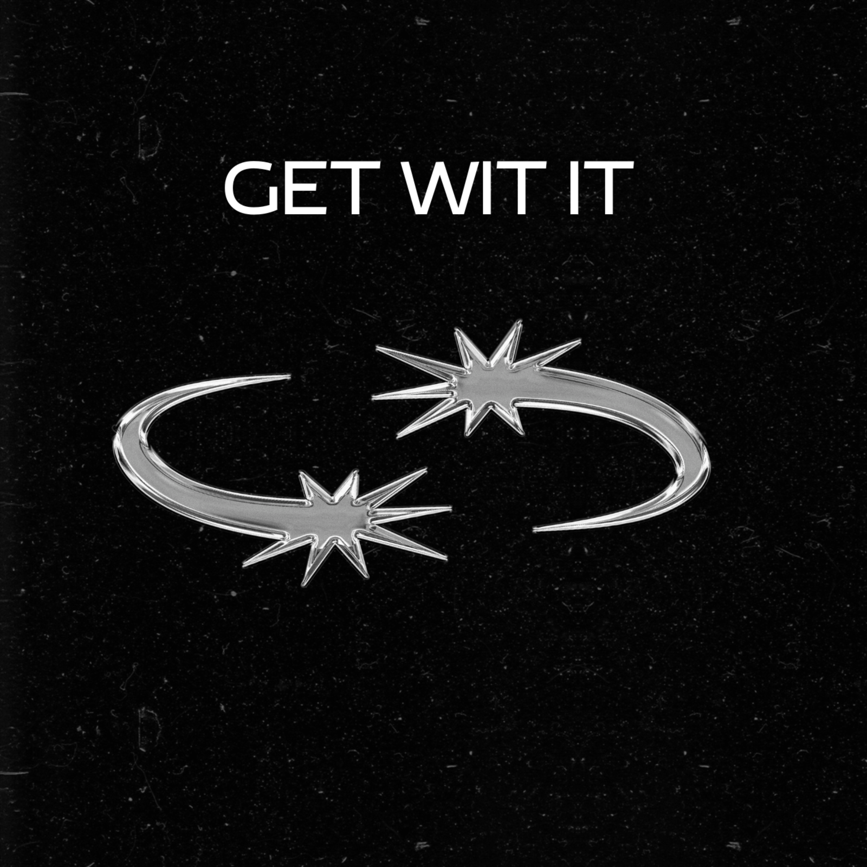 GET WIT IT artwork