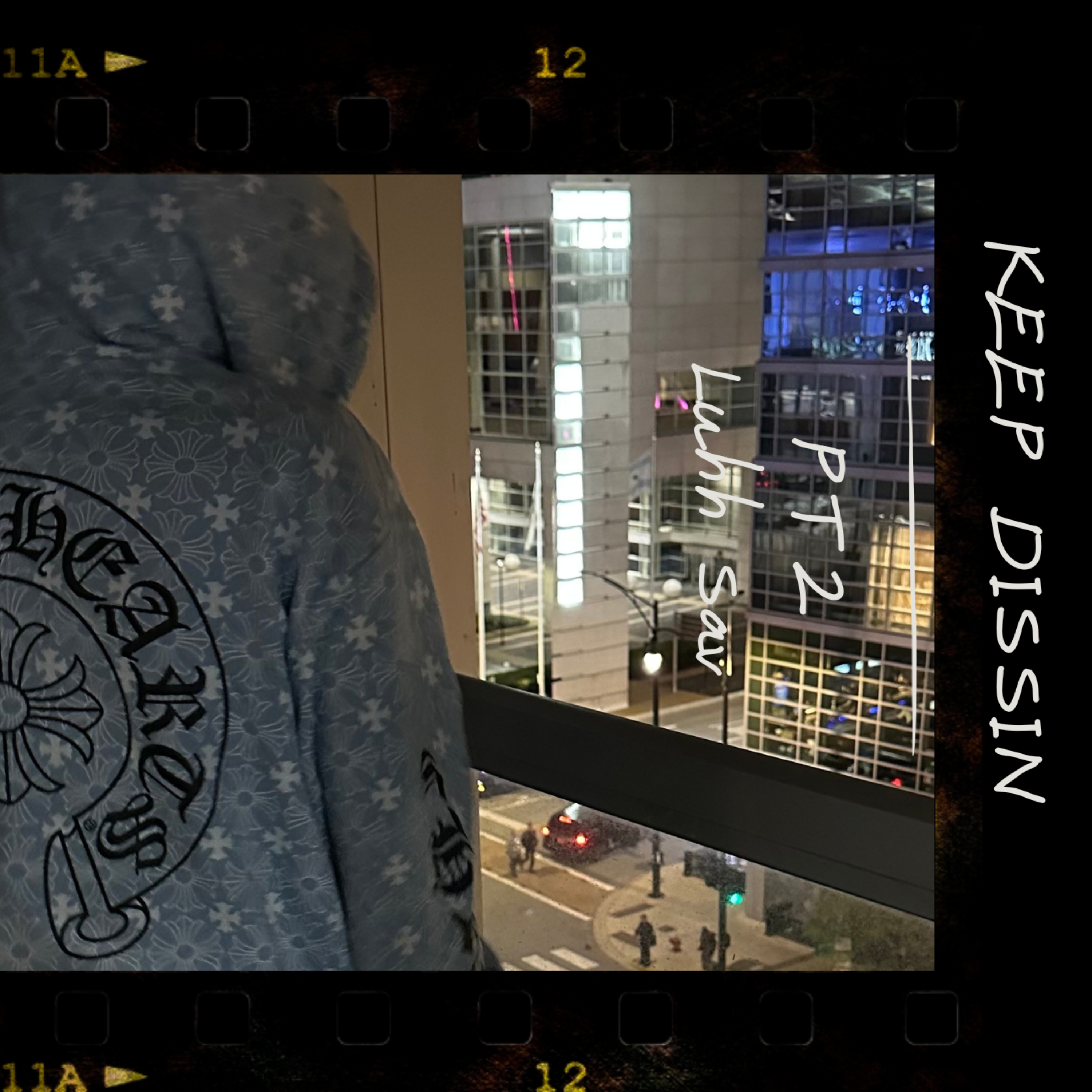 Keep Dissin Pt.2 by Luhh Sav cover art