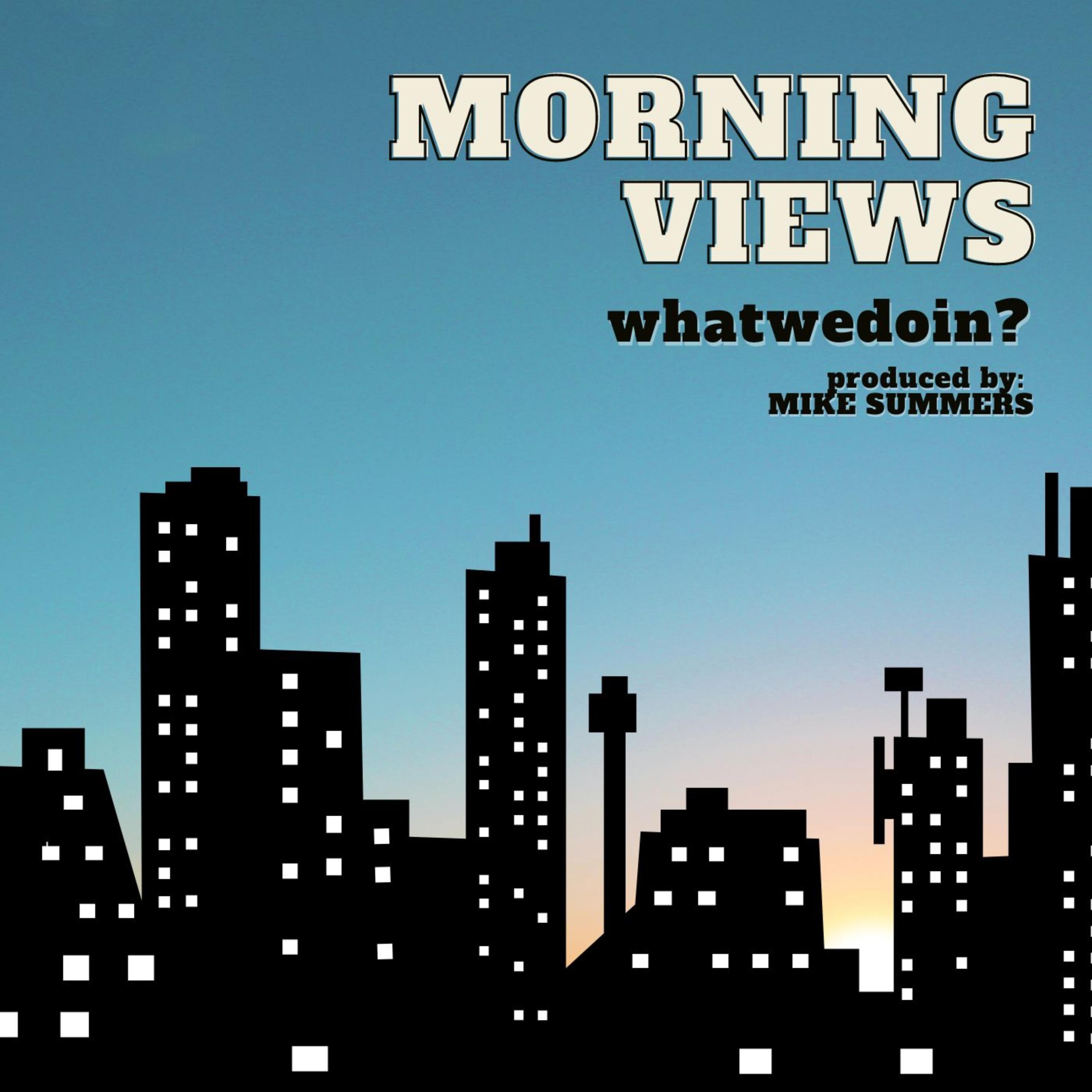 Morning Views artwork
