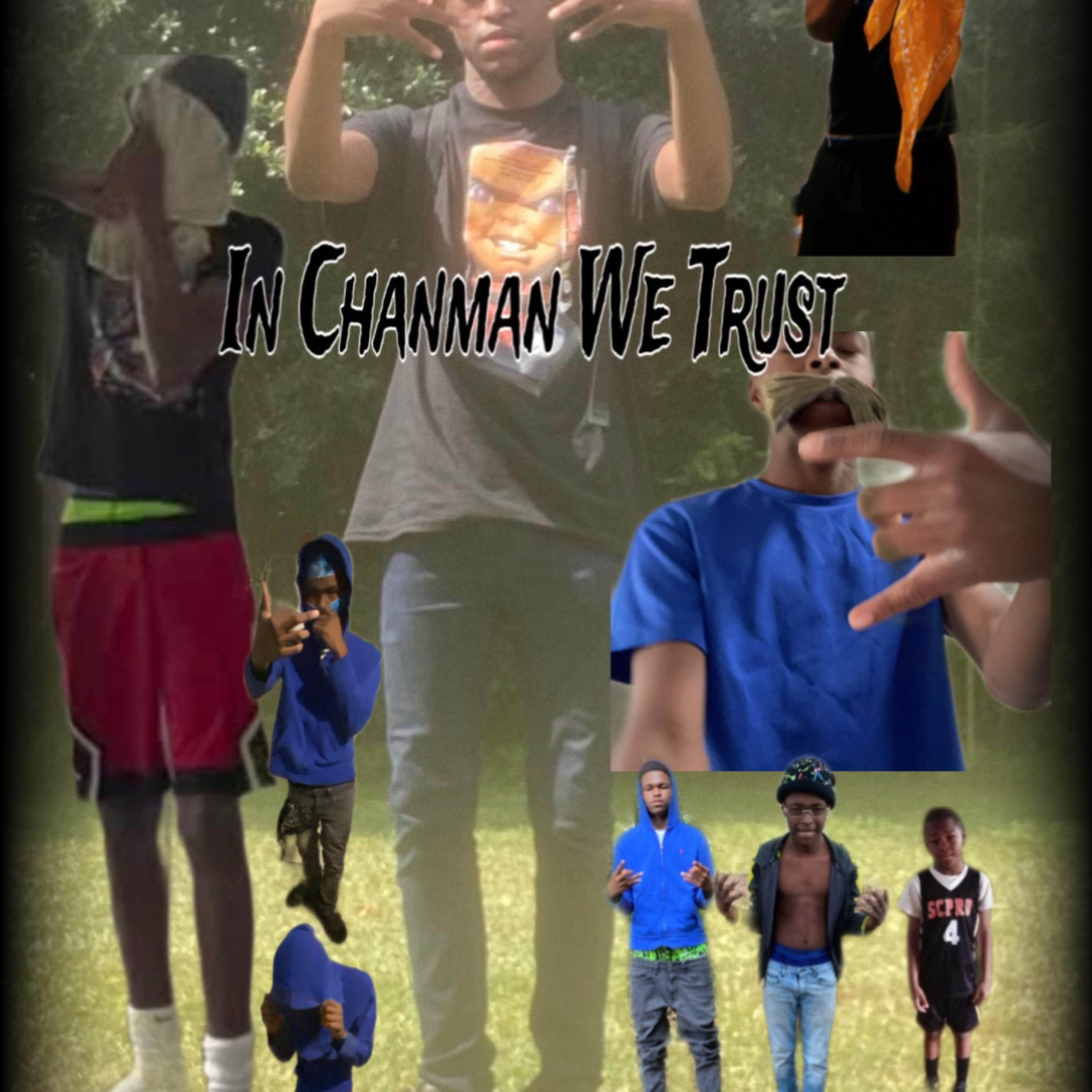 In Chanman We Trust artwork