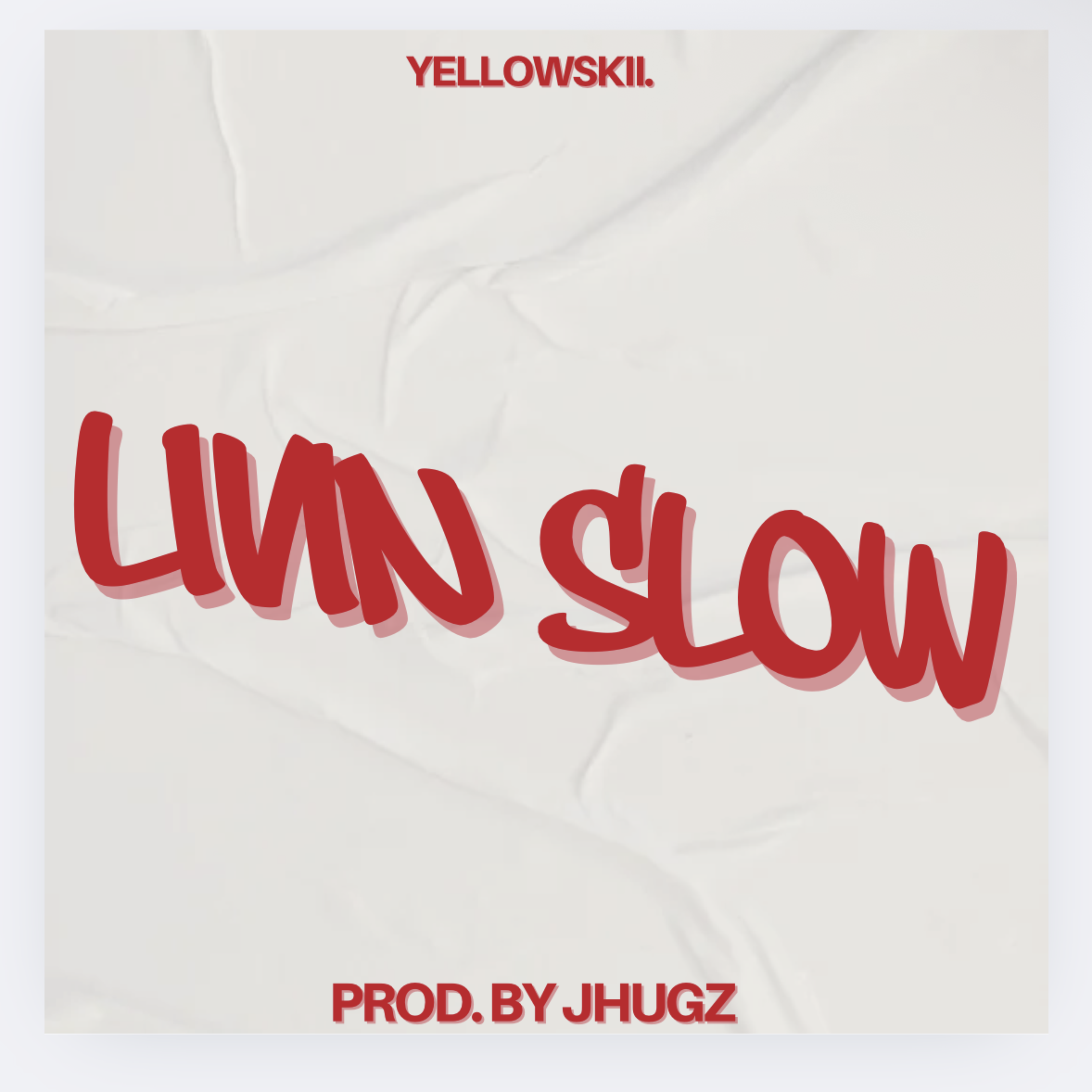 LIVIN SLOW artwork