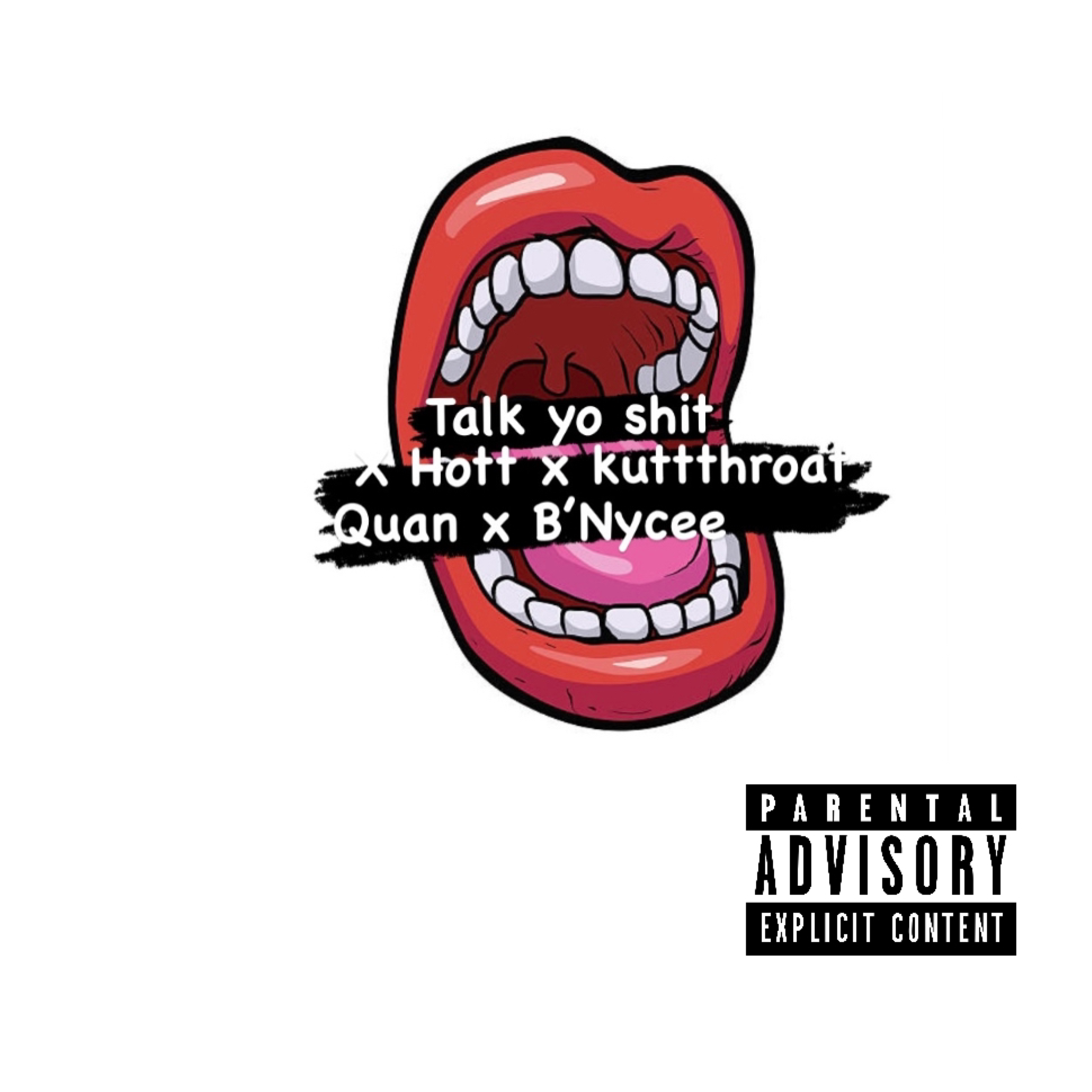 Talk Yo Shit artwork