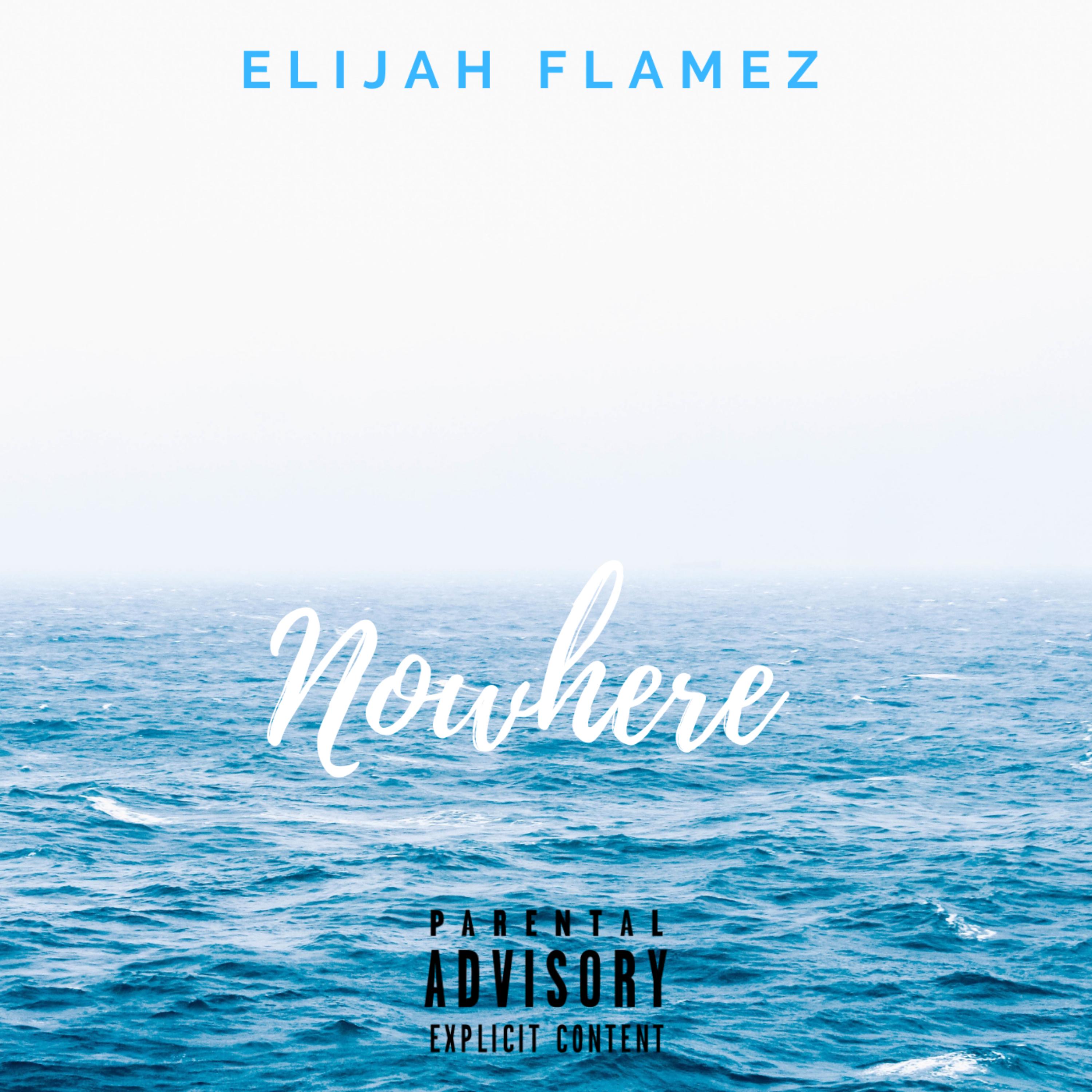 Nowhere by Elijah Flamez cover art