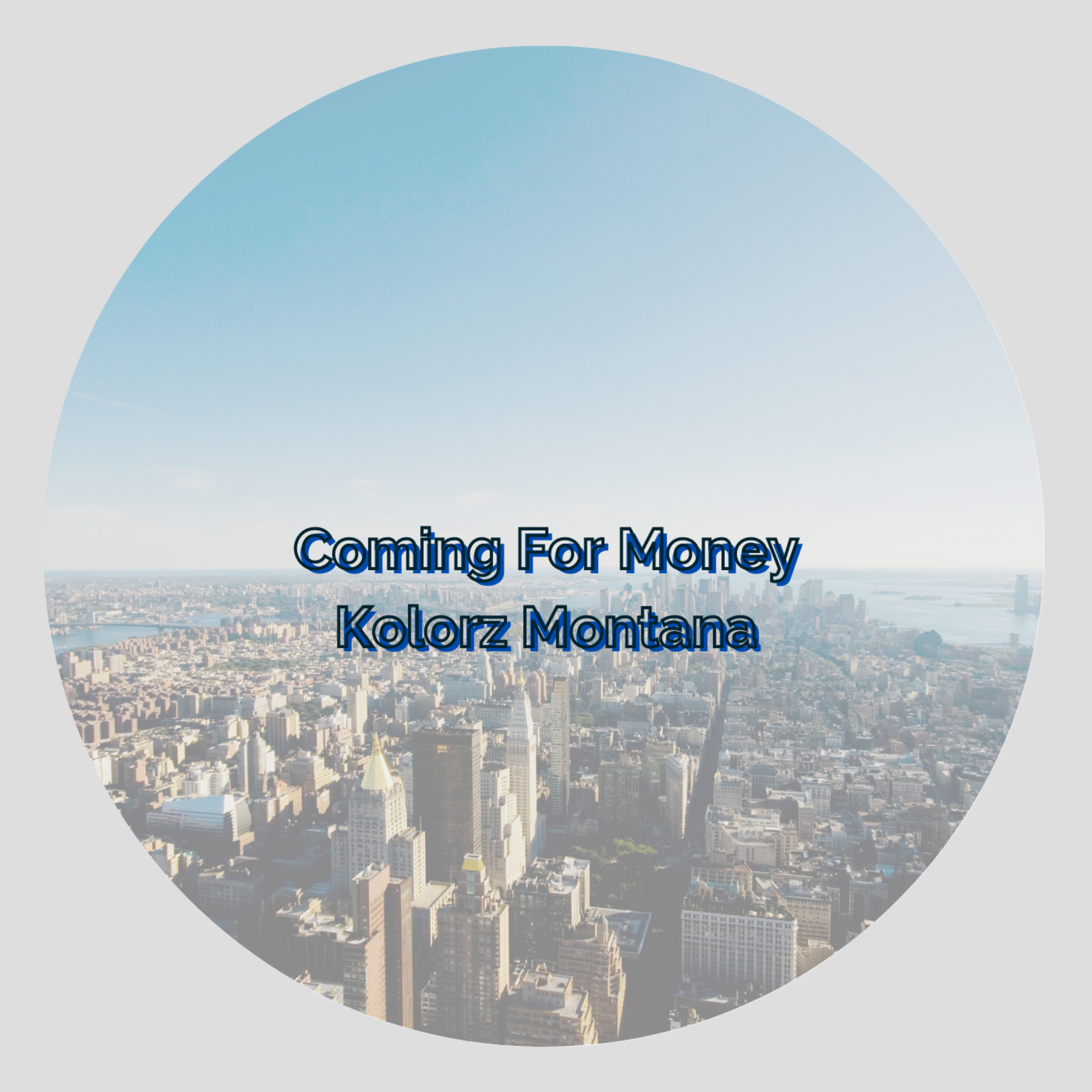 Coming For Money artwork