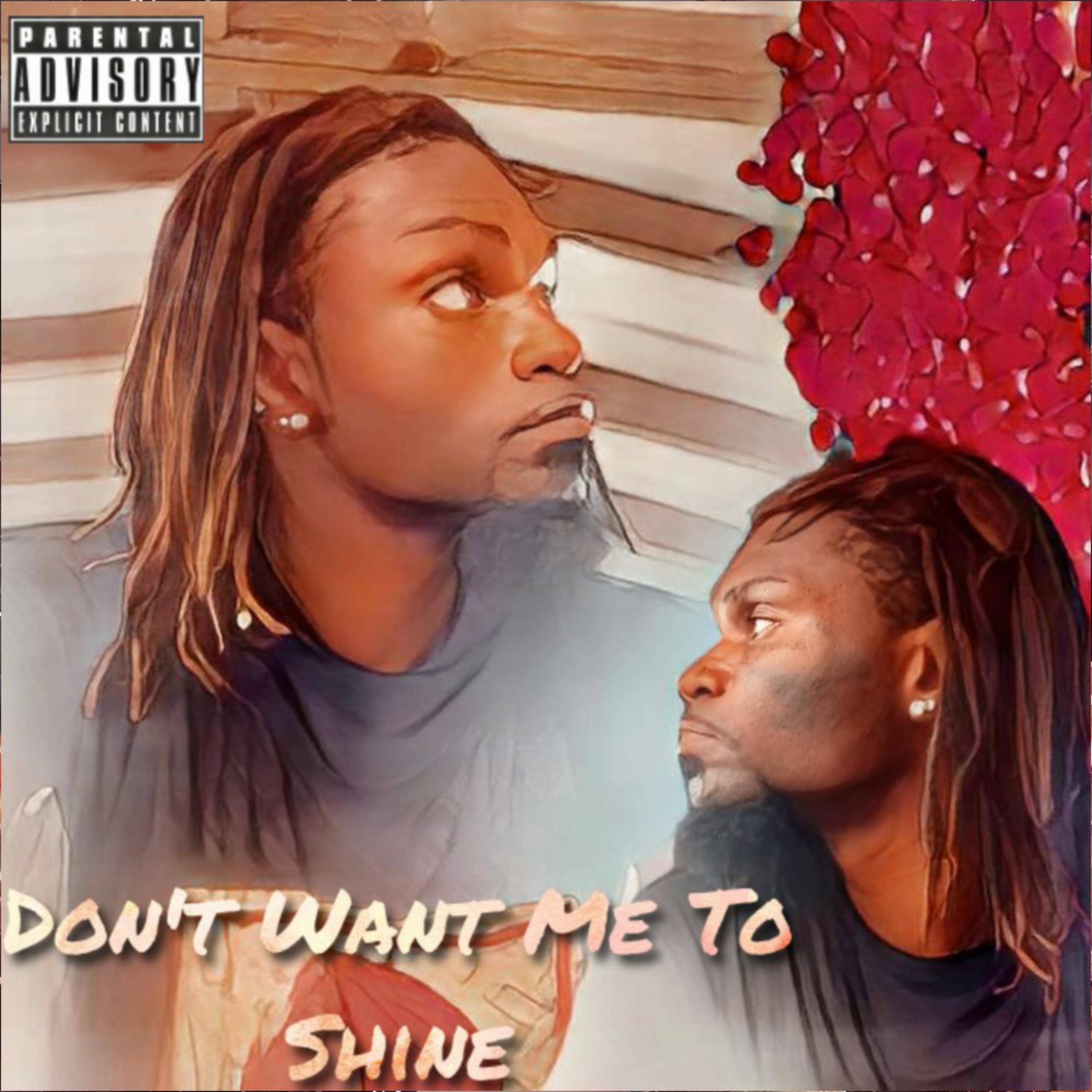 Don't Want Me To Shine artwork
