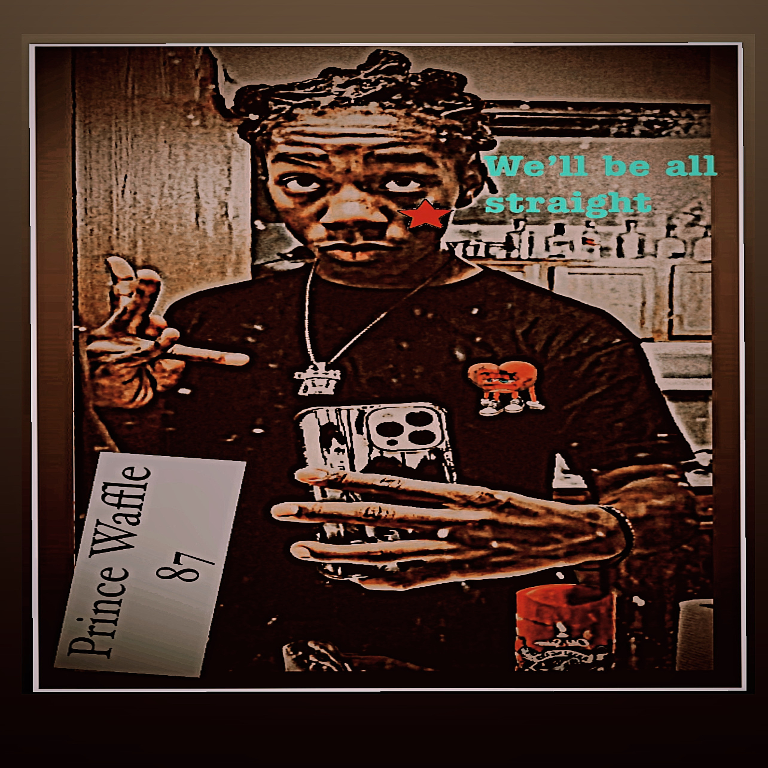 We'll Be All Straight artwork