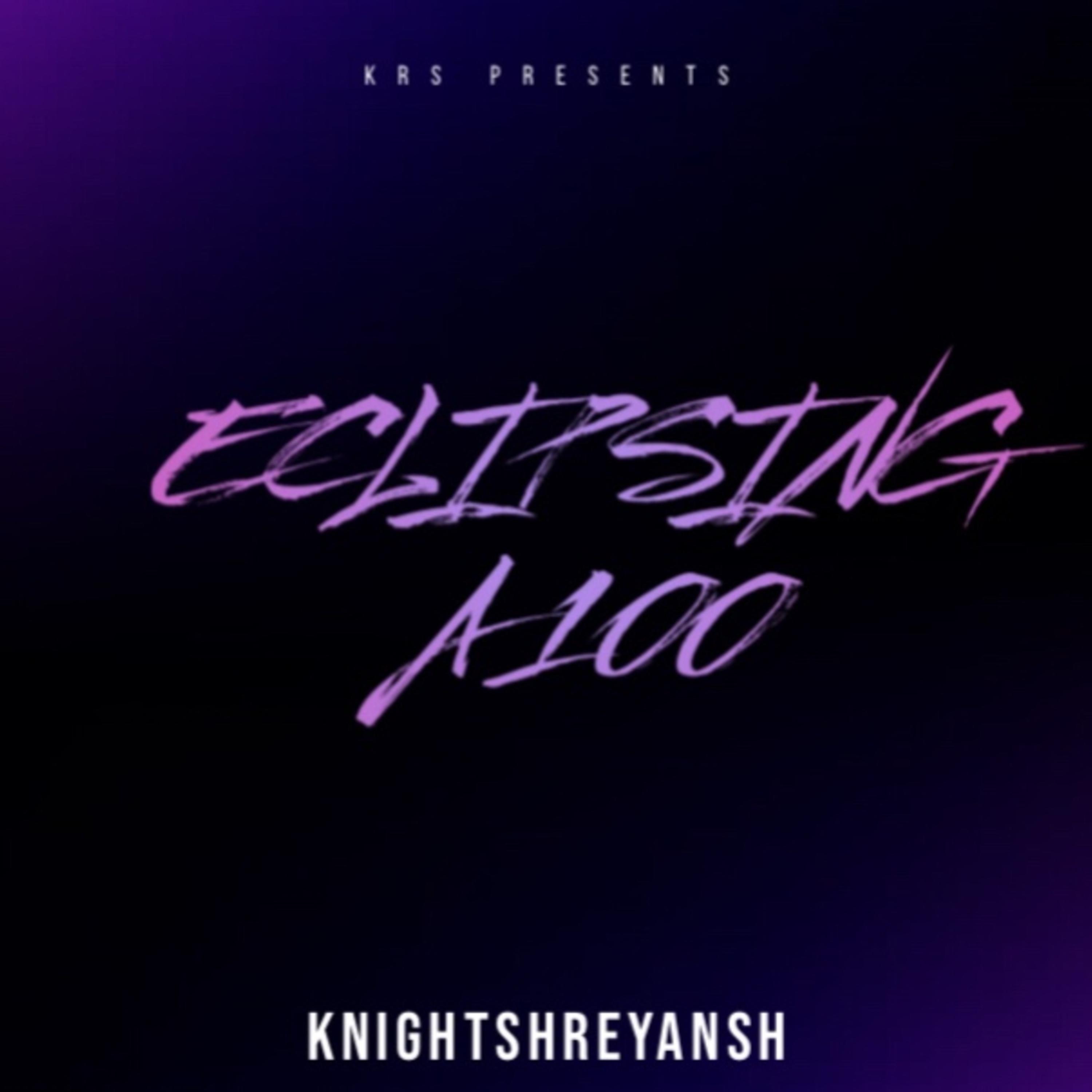 ECLIPSING A 100 PHASE 2 artwork