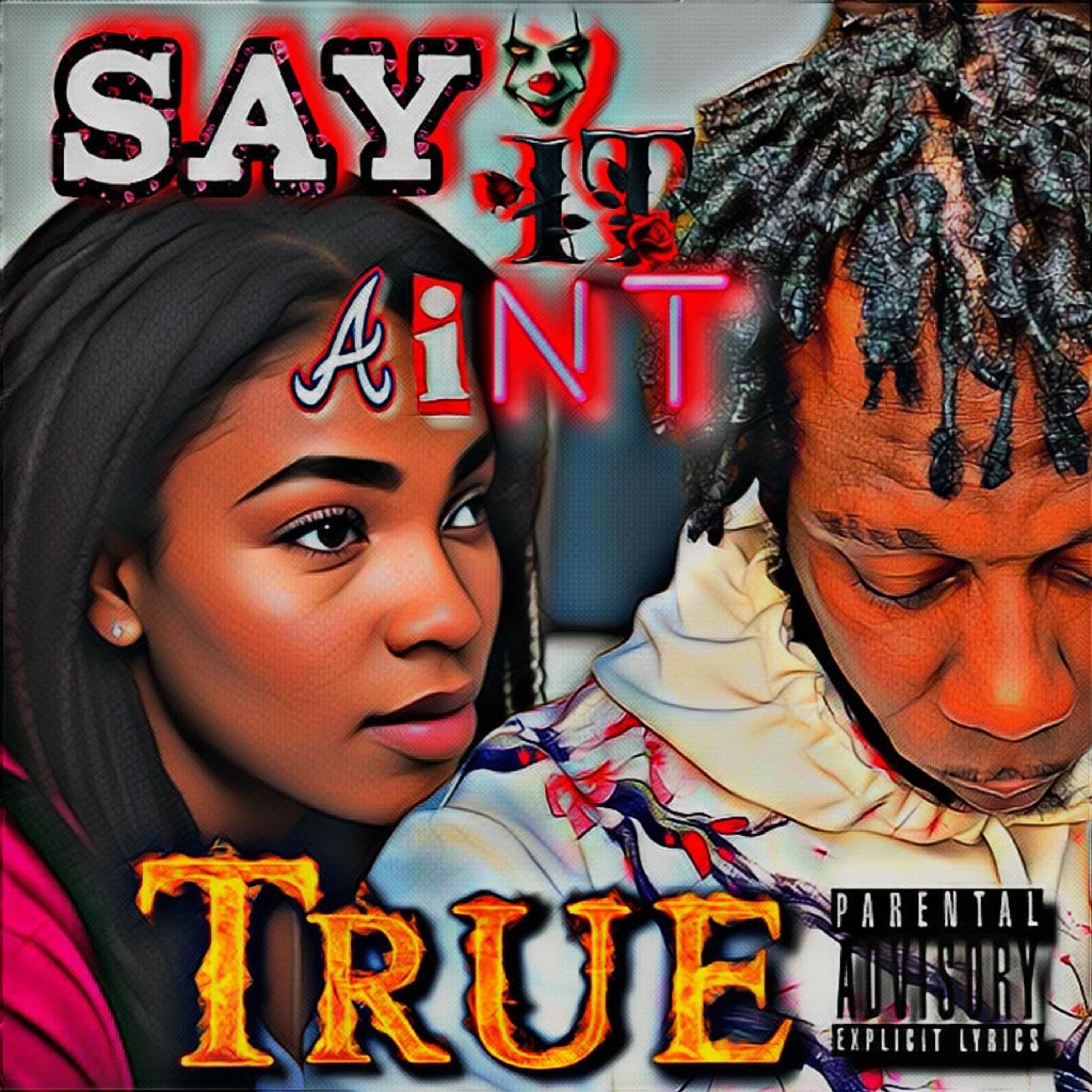 SAY IT AINT TRUE artwork