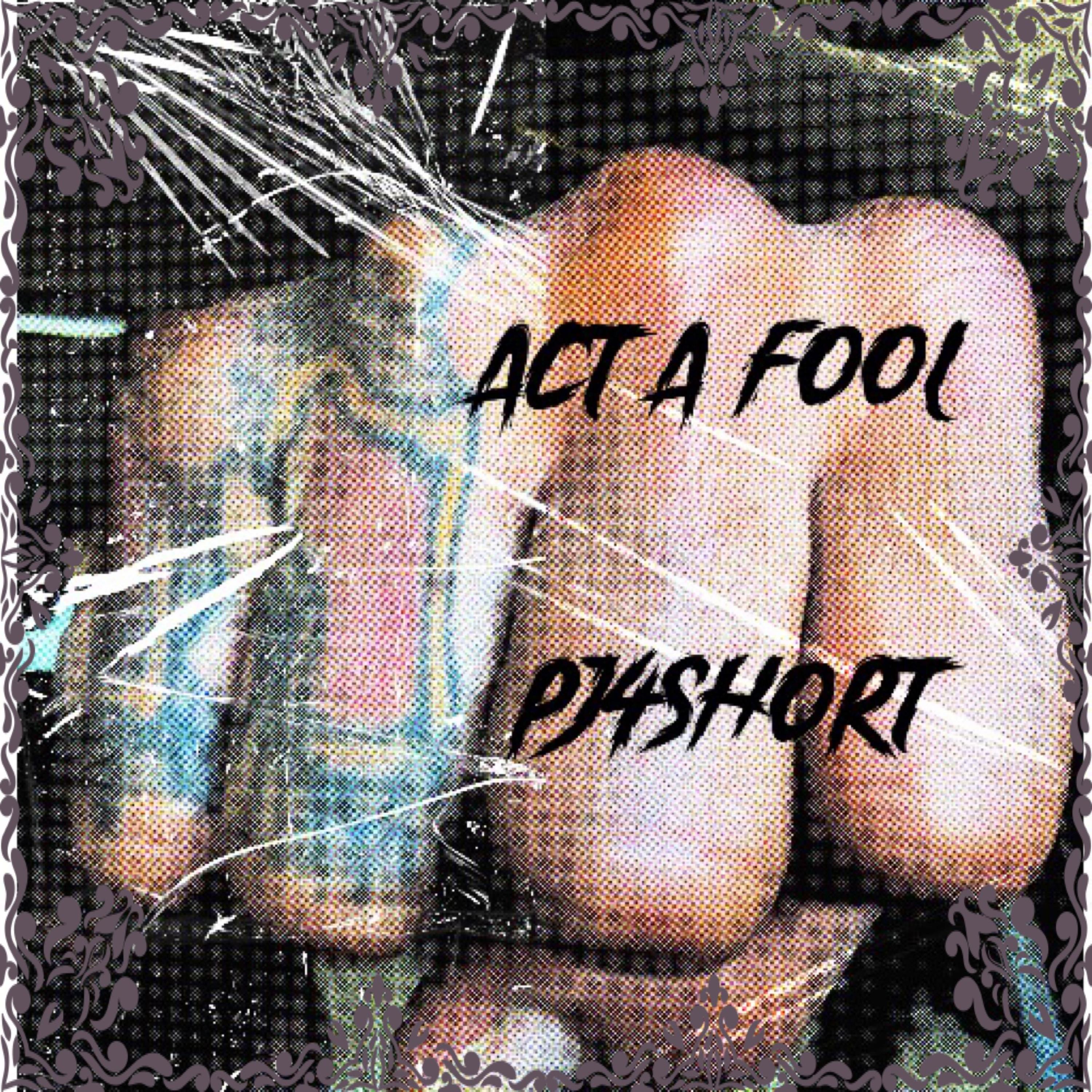 Act A Fool artwork
