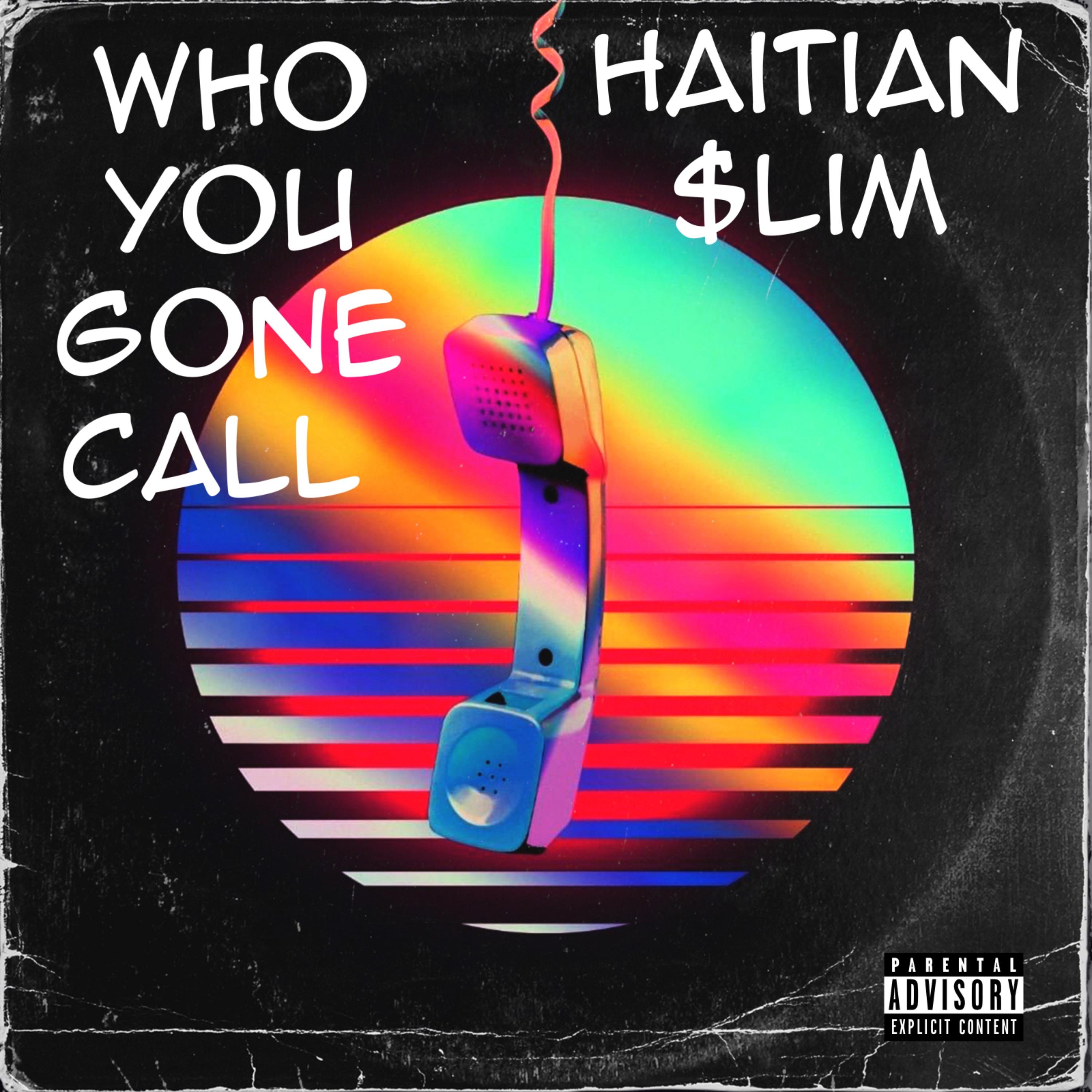 Who You Gone Call artwork