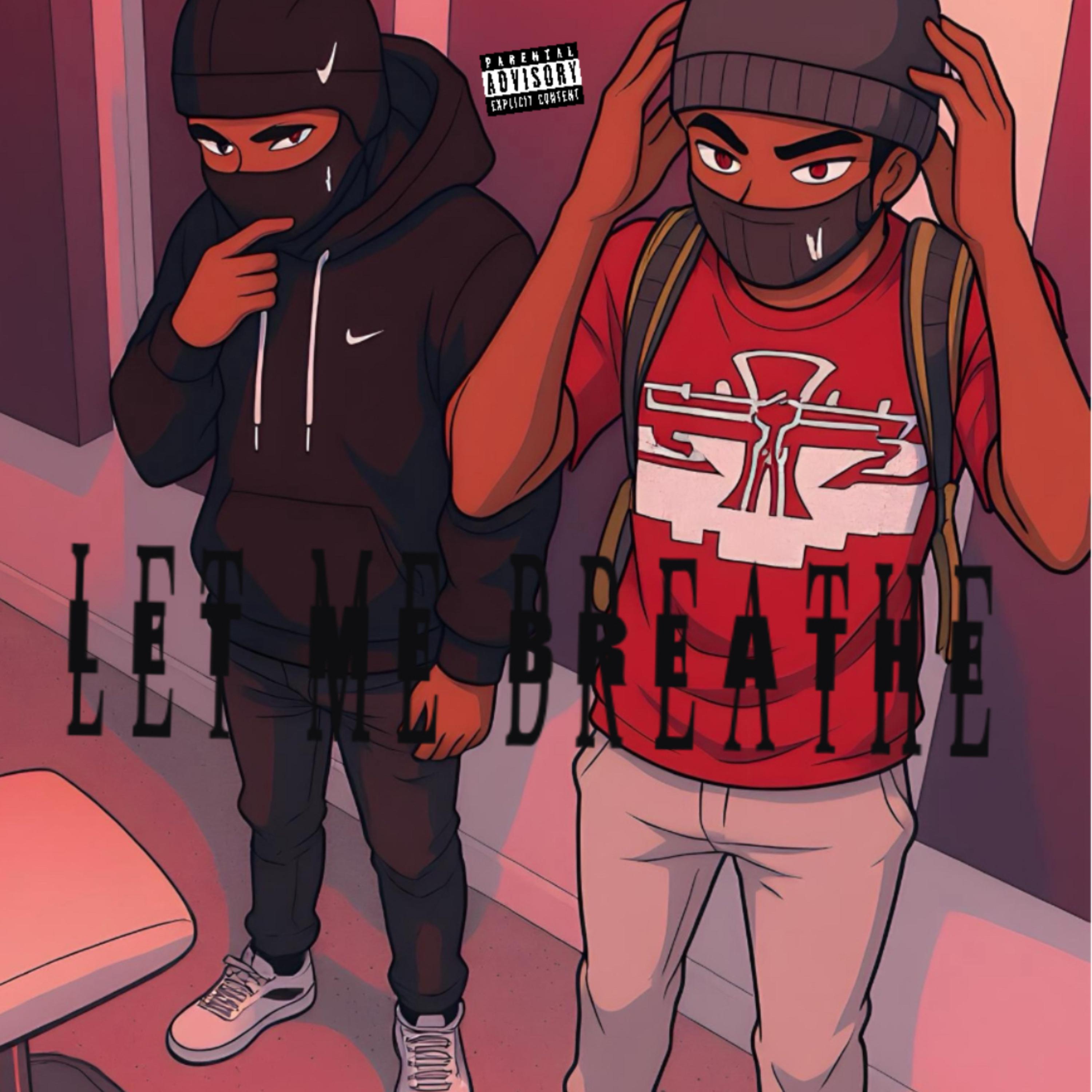 Let Me Breathe artwork