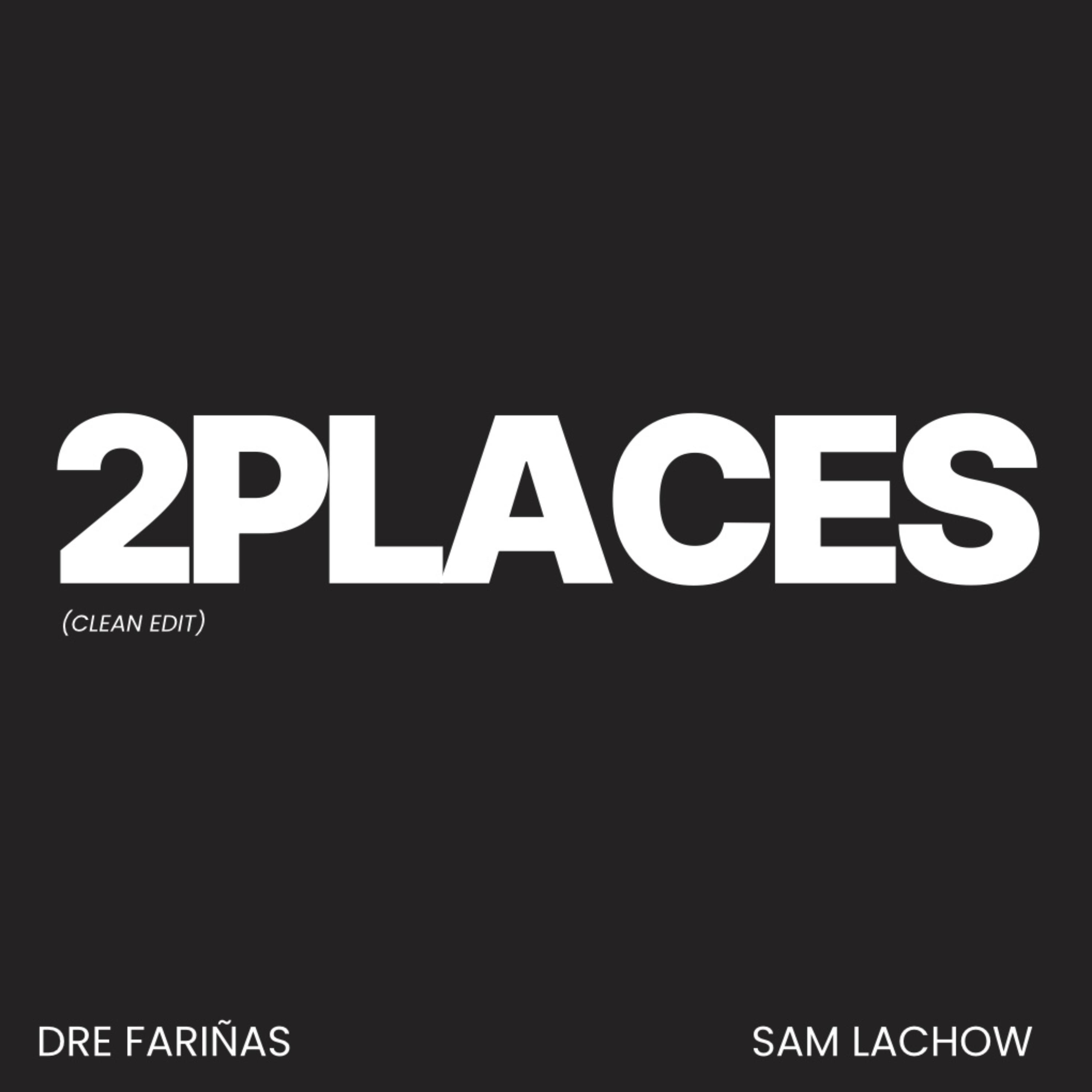 2PLACES (Edited) artwork