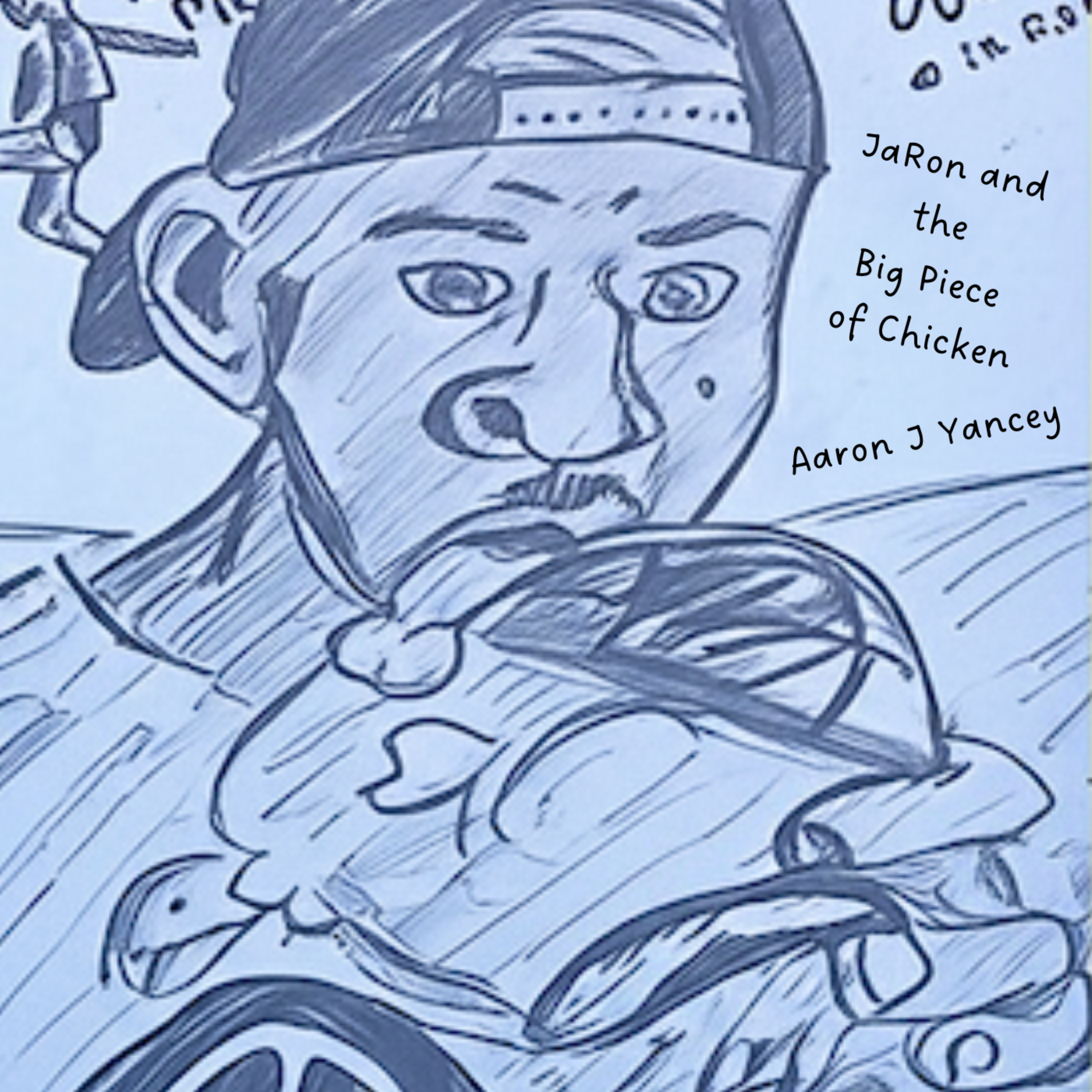 JaRon and the Big Piece of Chicken artwork
