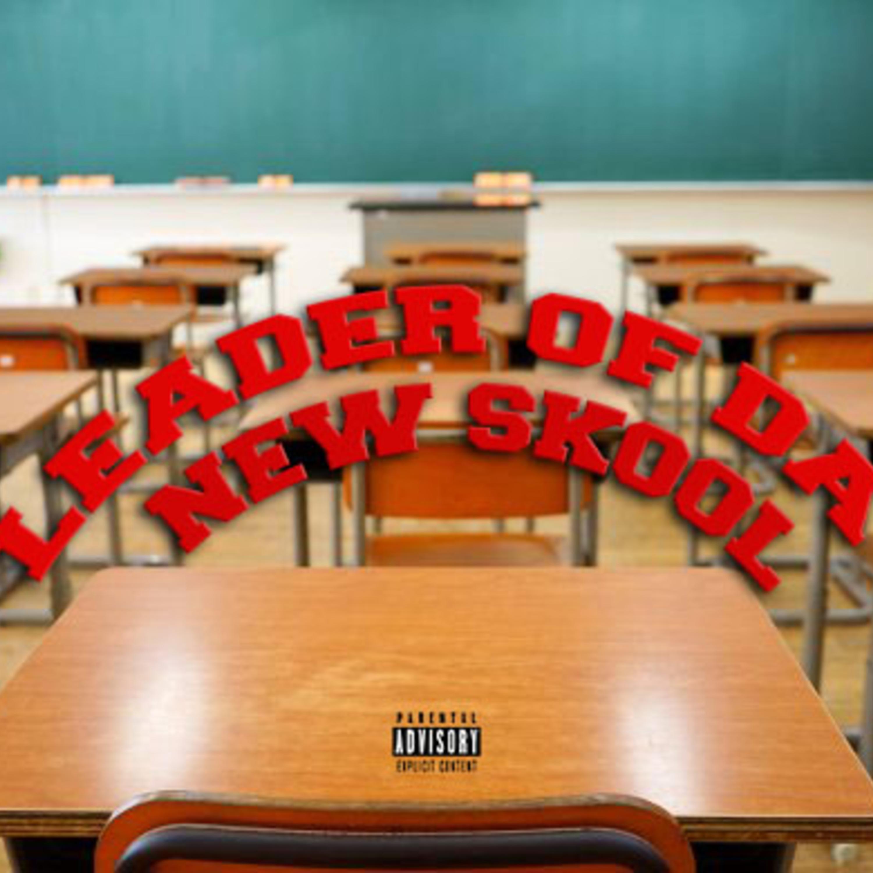 Leader Of Da New Skool by Darrius cover art