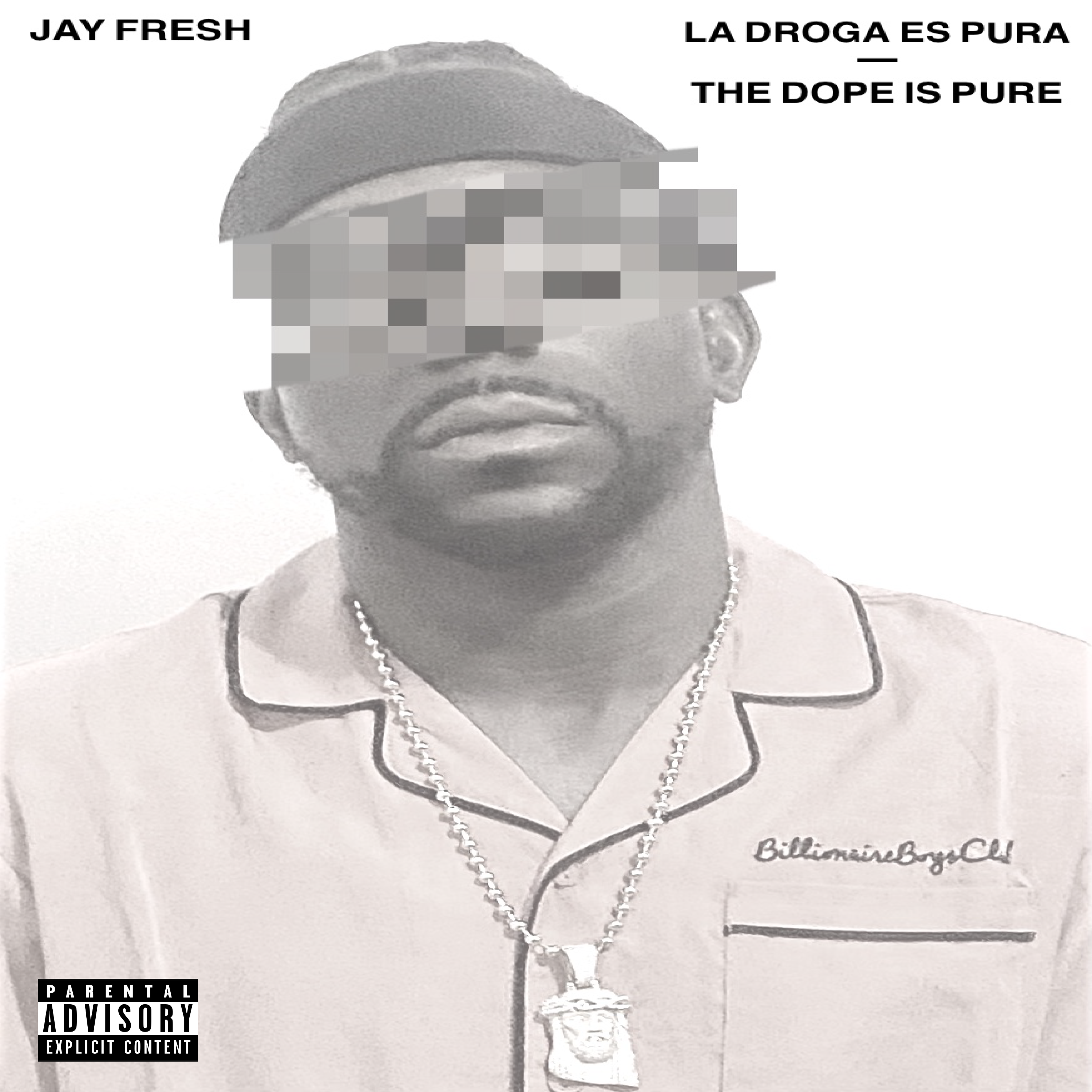 LA DROGA ES PURA/THE DOPE IS PURE by Jay Fresh cover art