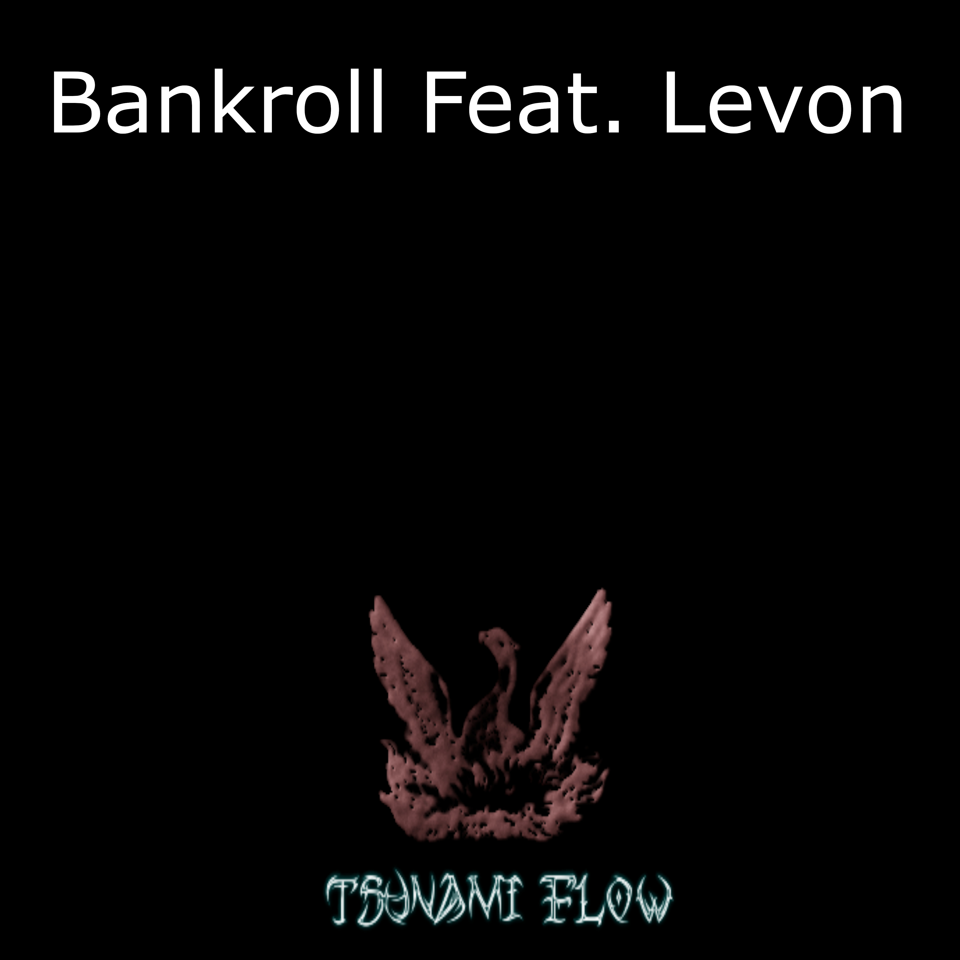 Bankroll by Mishuba cover art