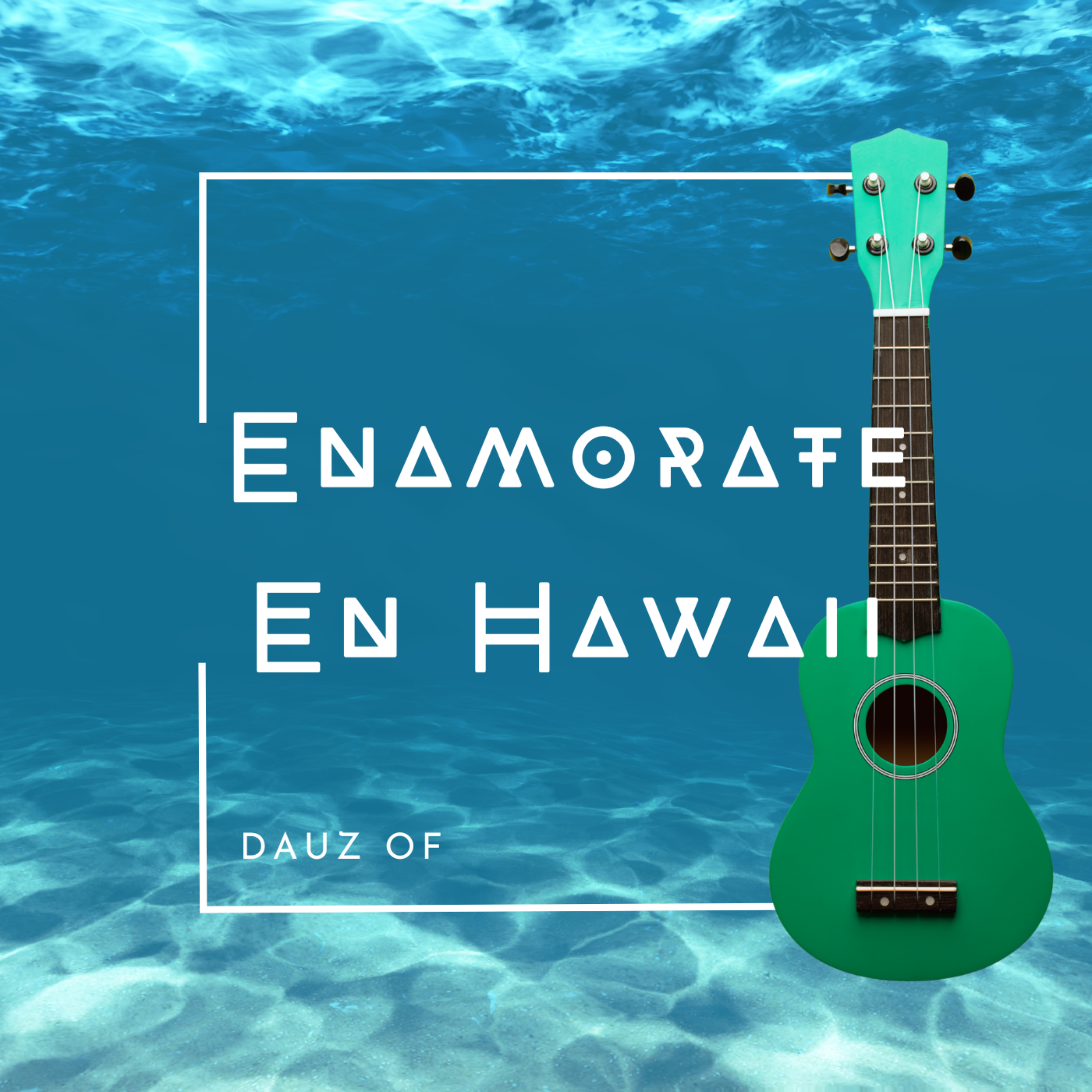 Enamorate en Hawaii by DAUZ OF cover art