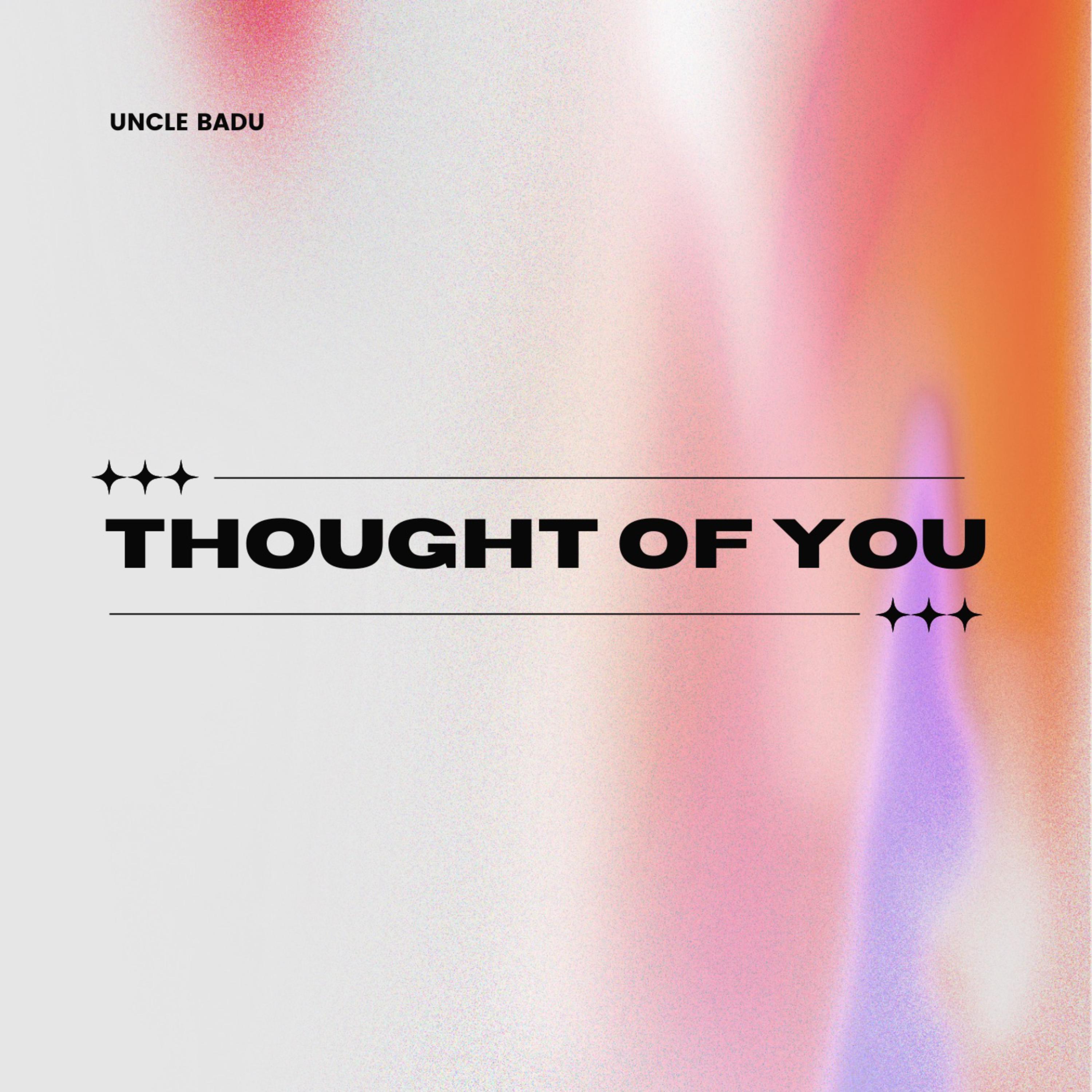 THOUGHT OF YOU artwork