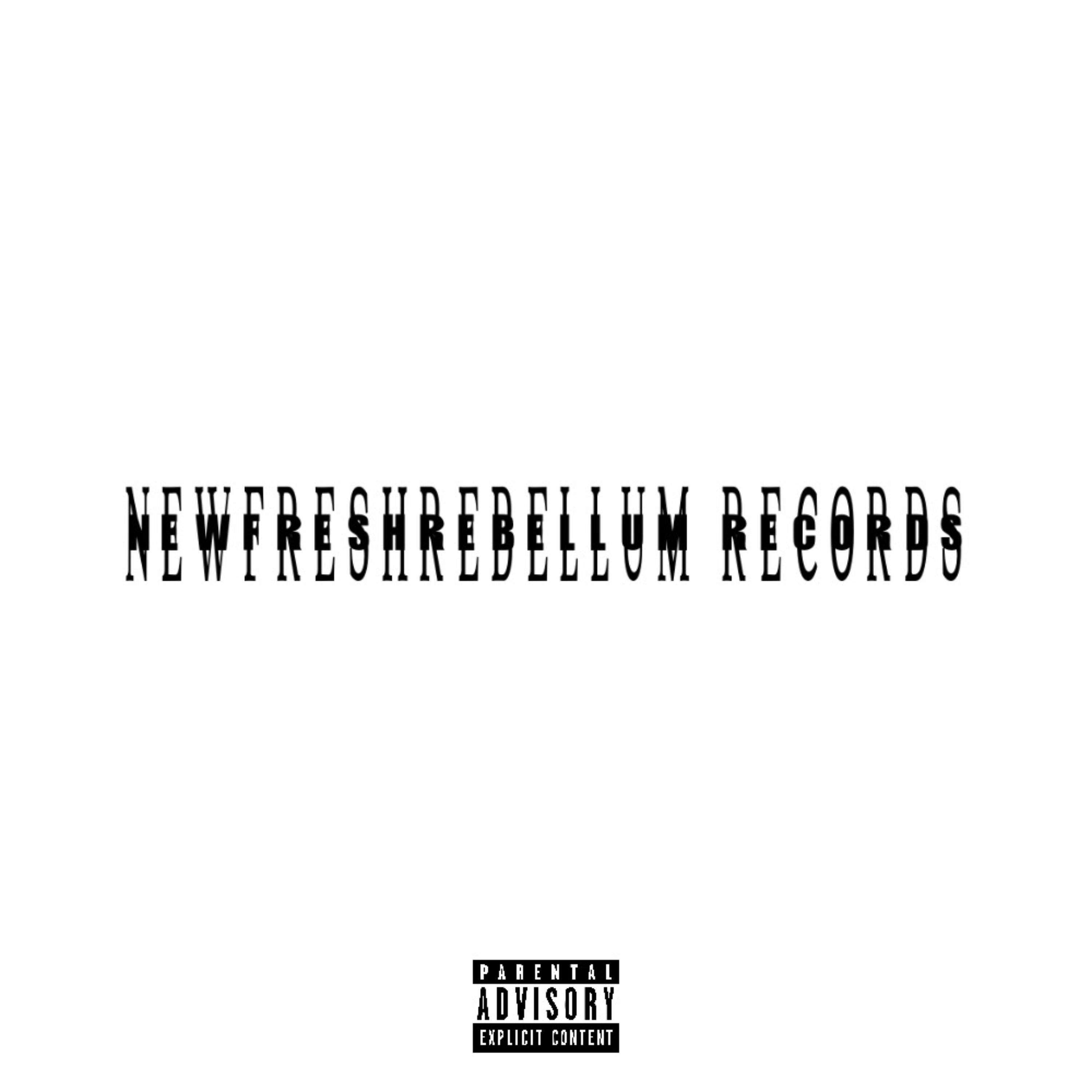 NEWFRESHREBELLUM RECORDS artwork