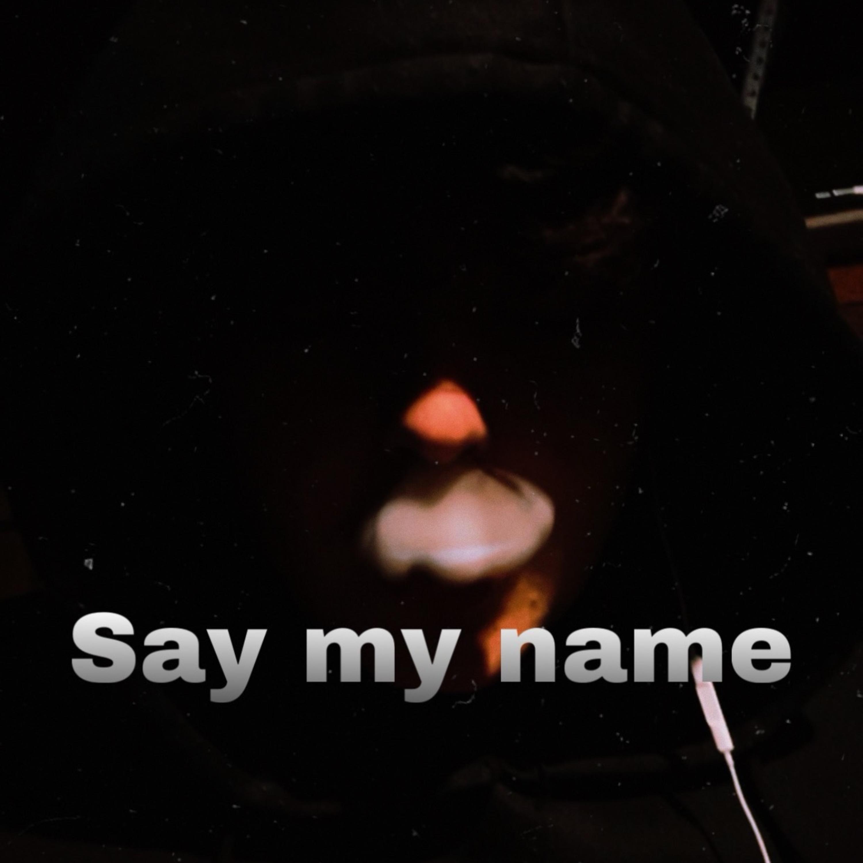 Say My Name artwork