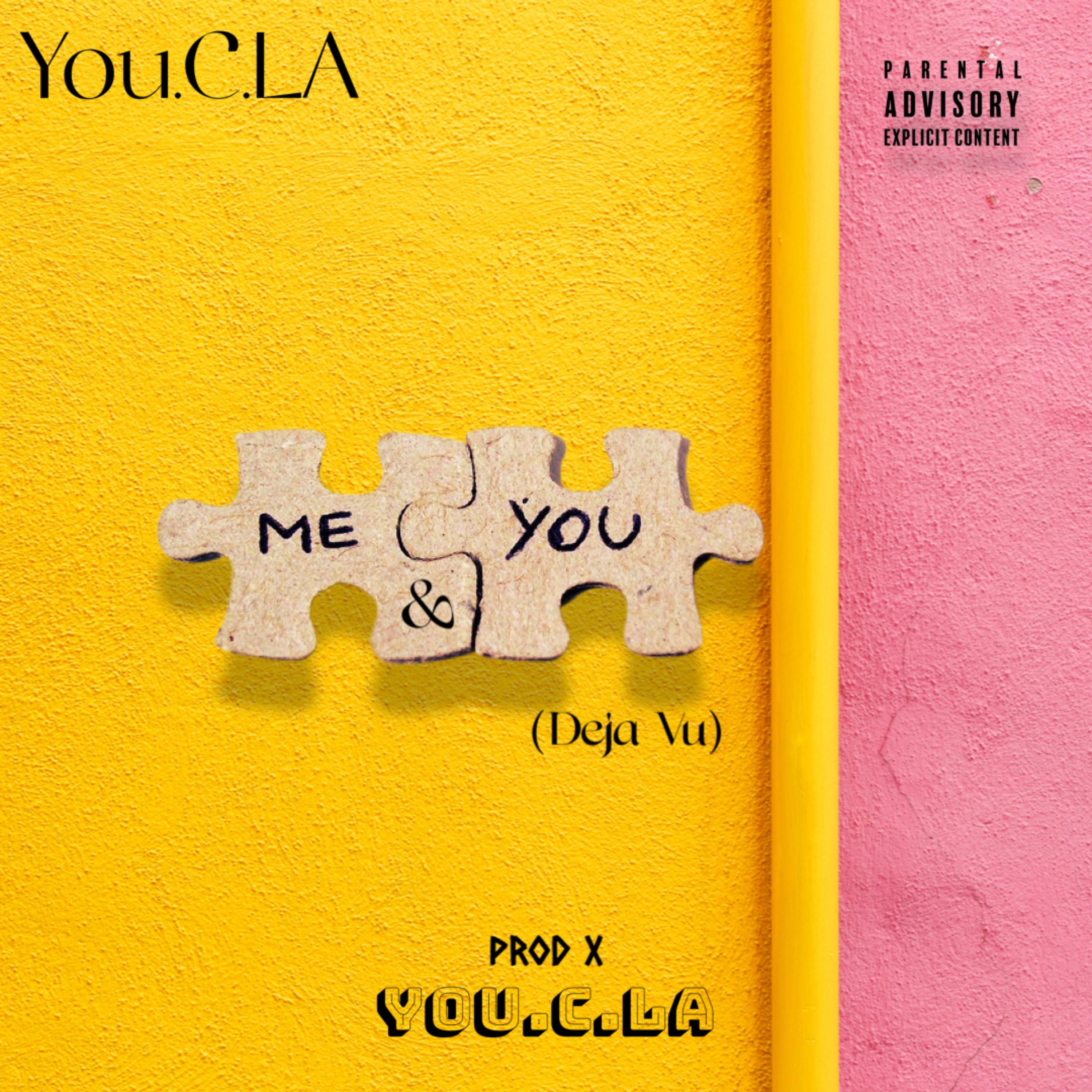 Me and You (Deja Vu) by You.C.La cover art