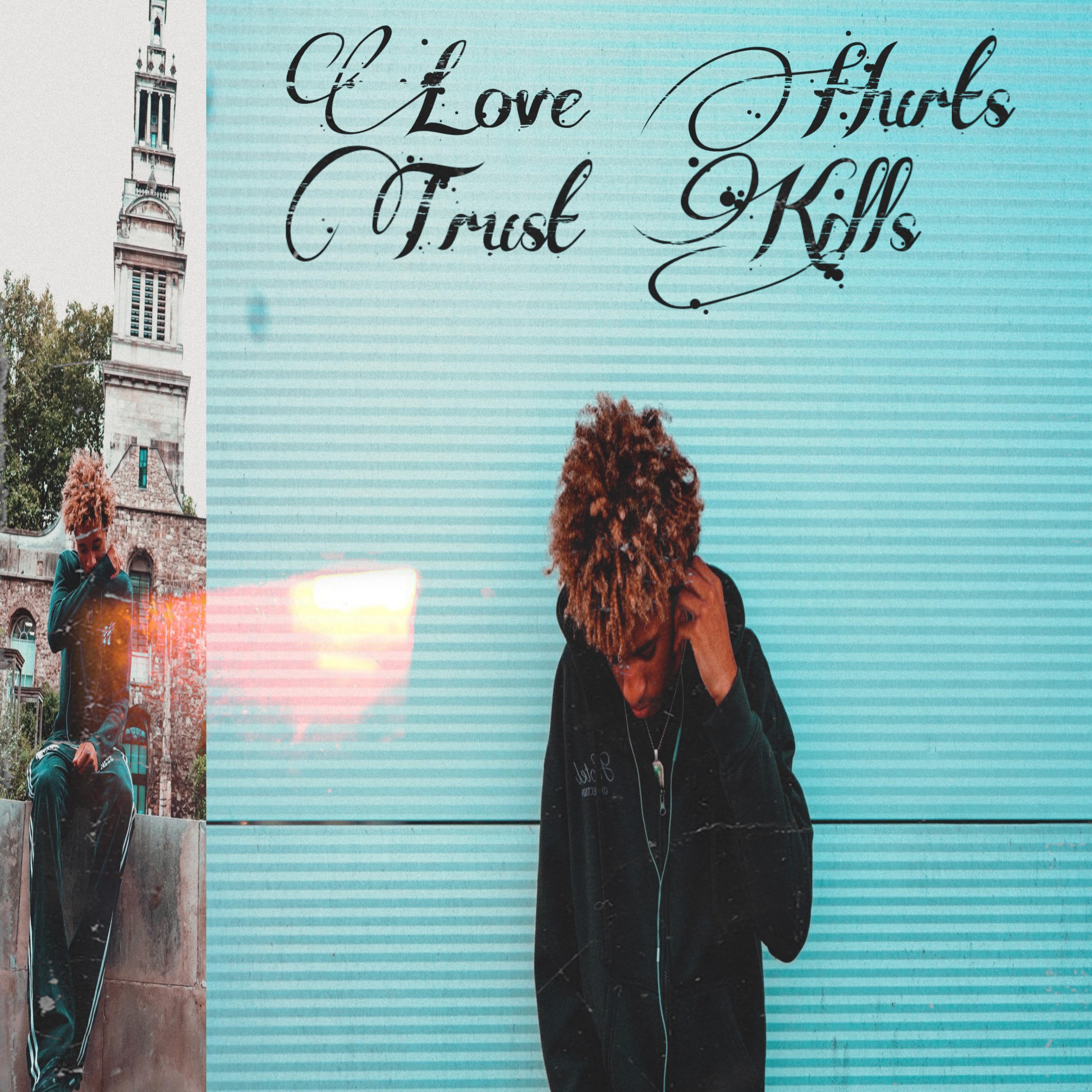 Love hurts, Trust kills artwork