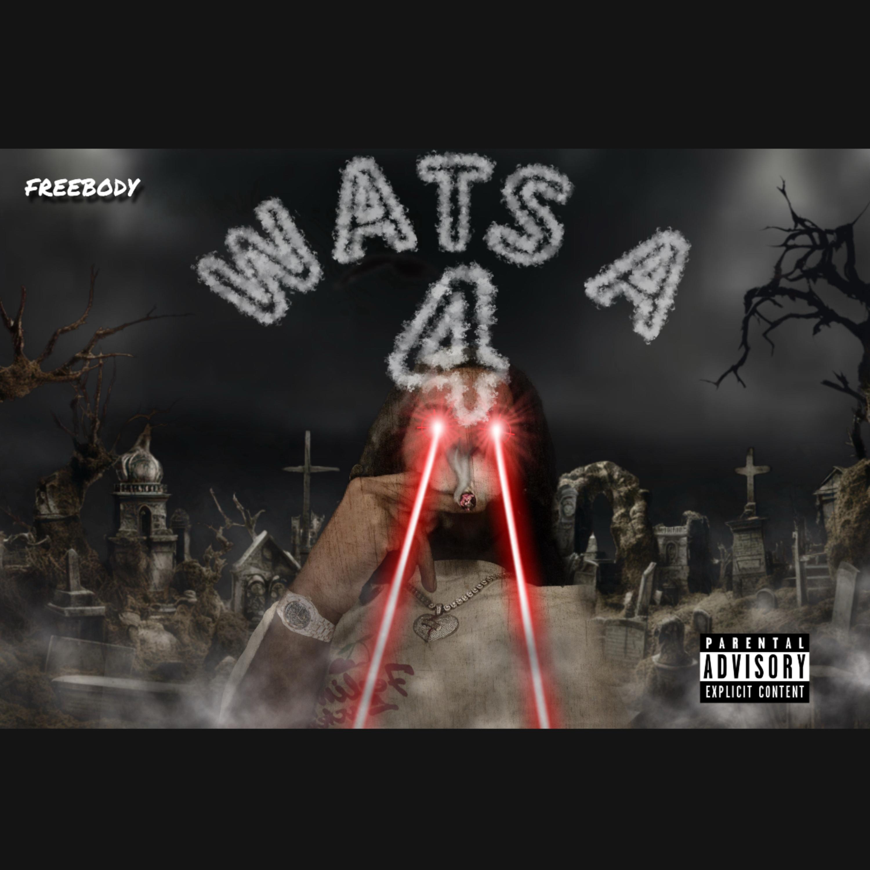 WATS A 4? artwork