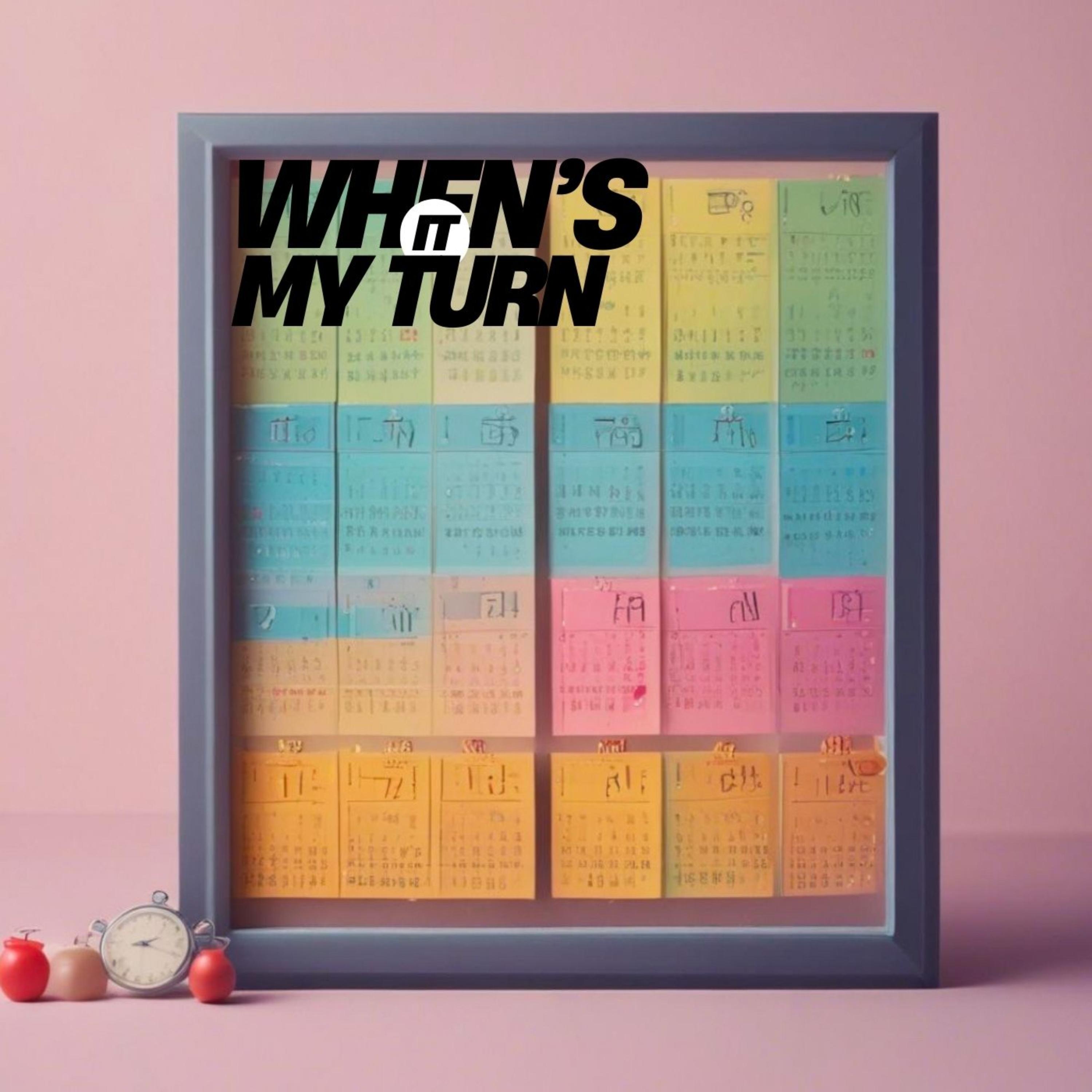 When’s It My Turn artwork