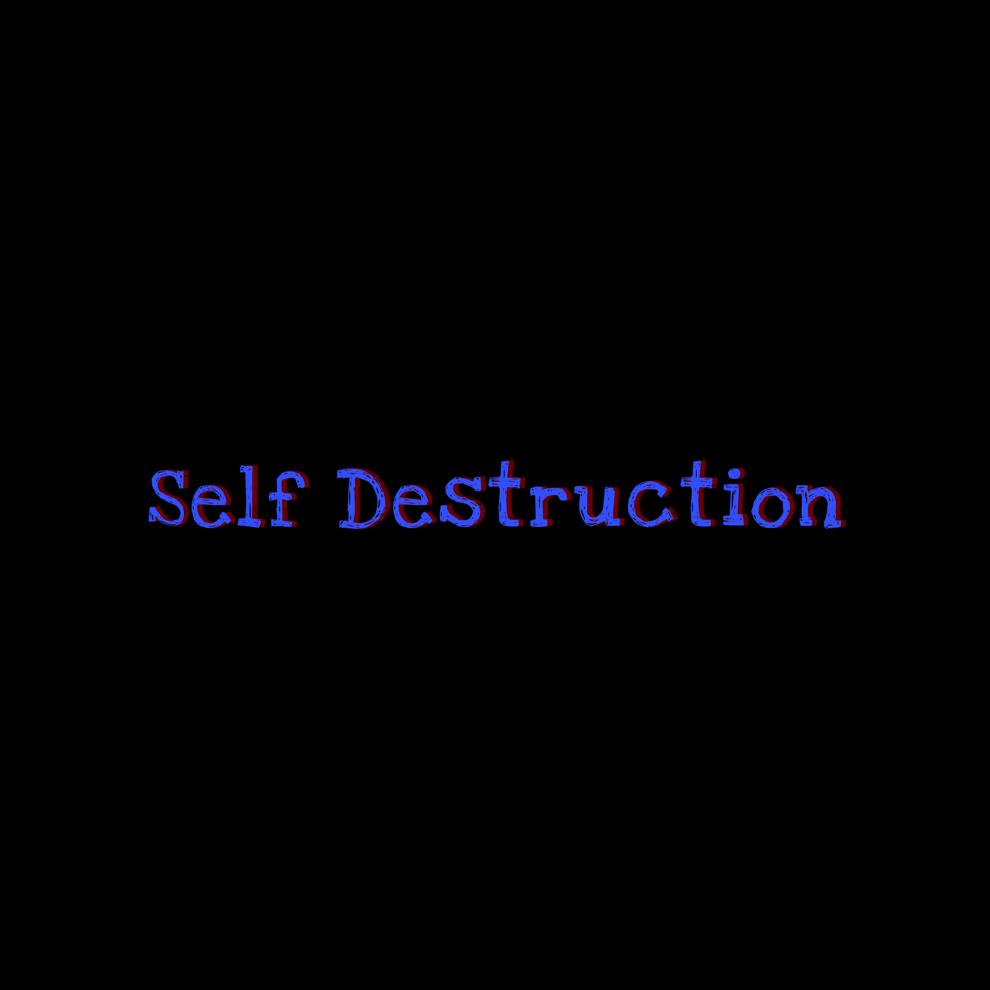 Self Destruction artwork
