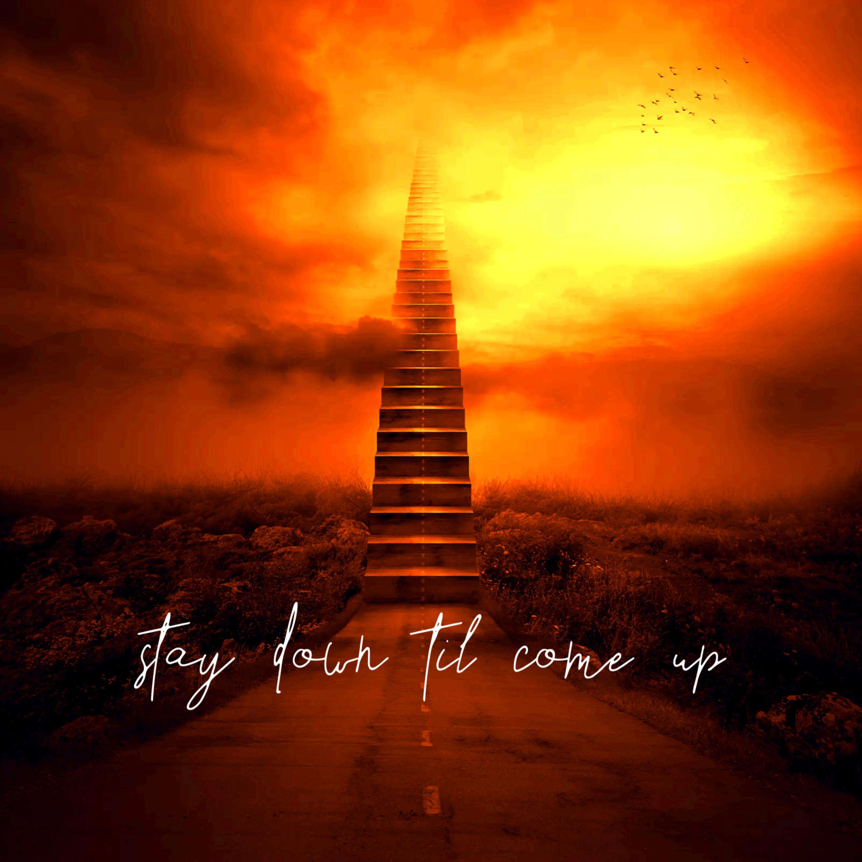 Stay Down Til Come Up artwork
