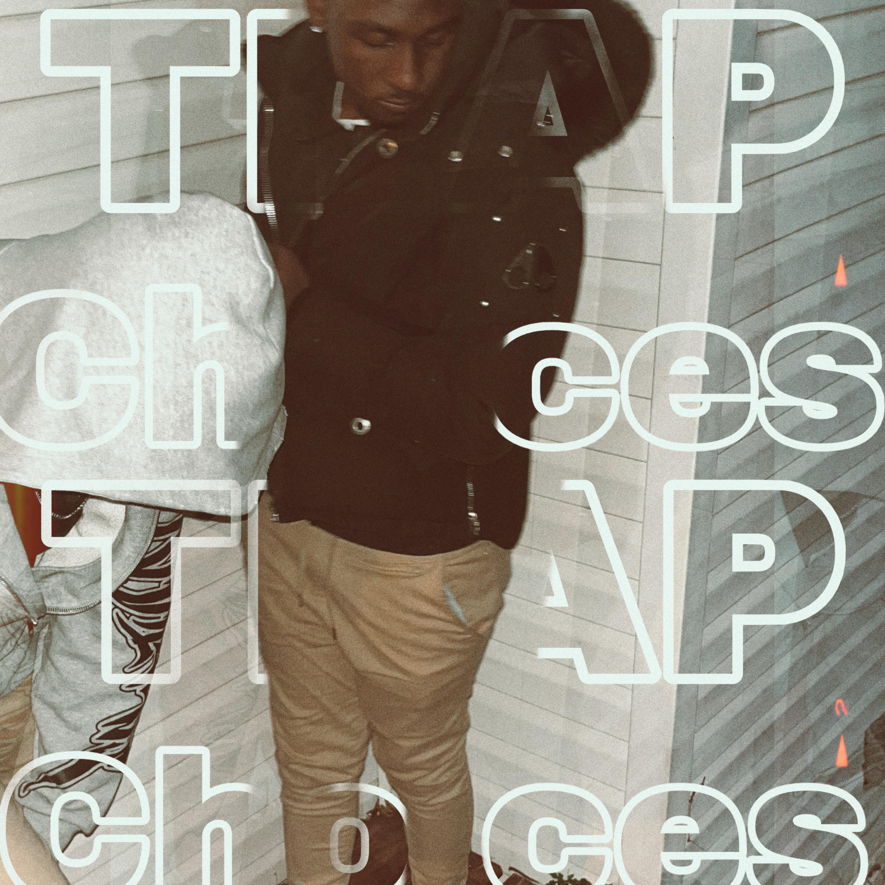 Trap Choices artwork