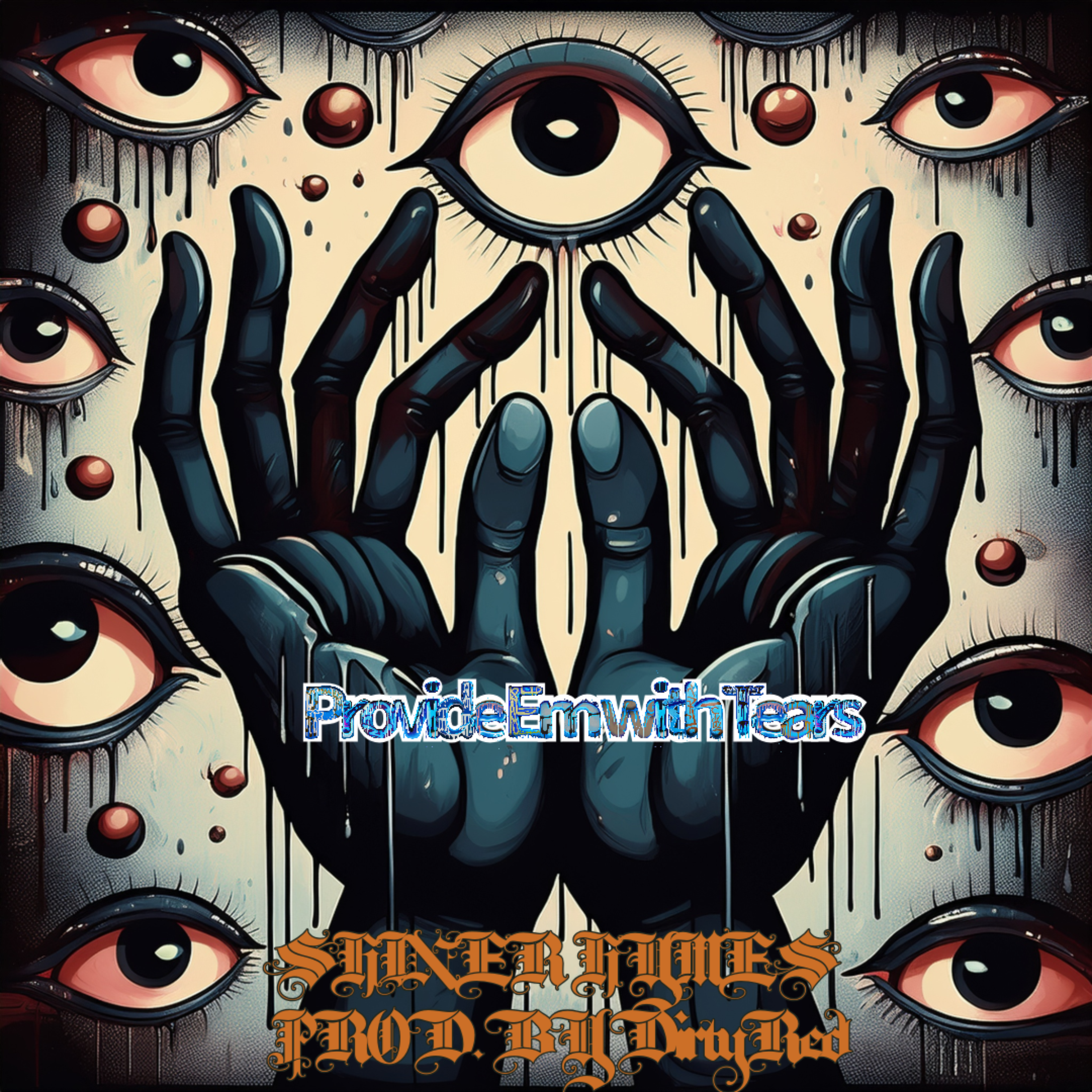 Provide Em With Tears artwork