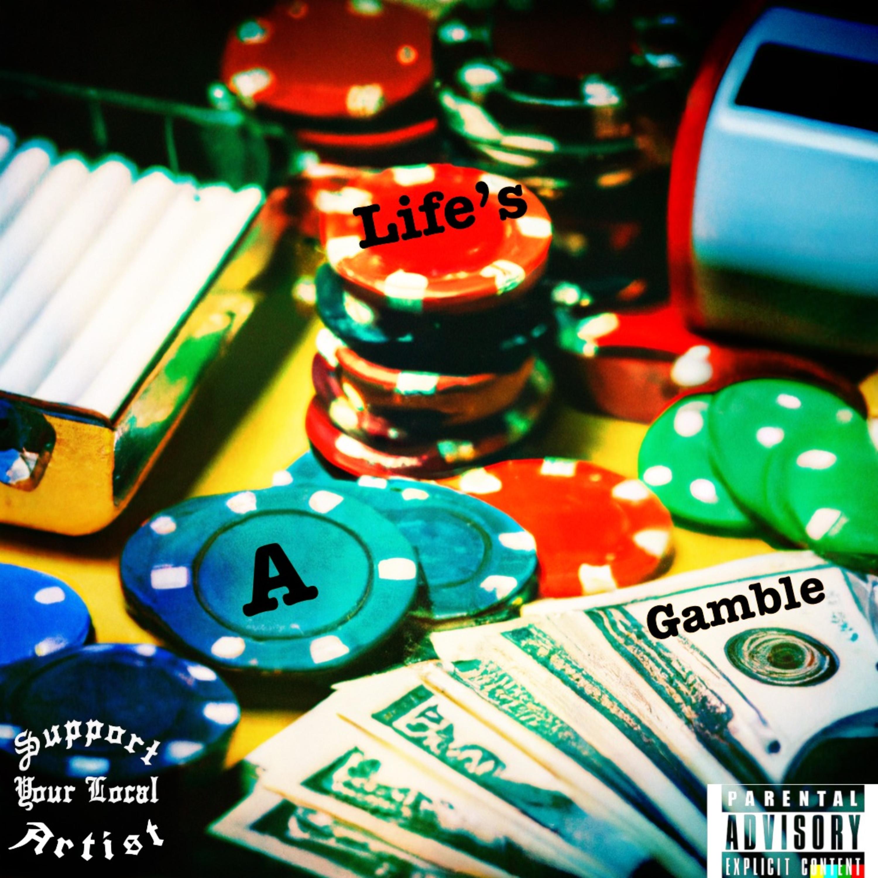 Life's A Gamble artwork