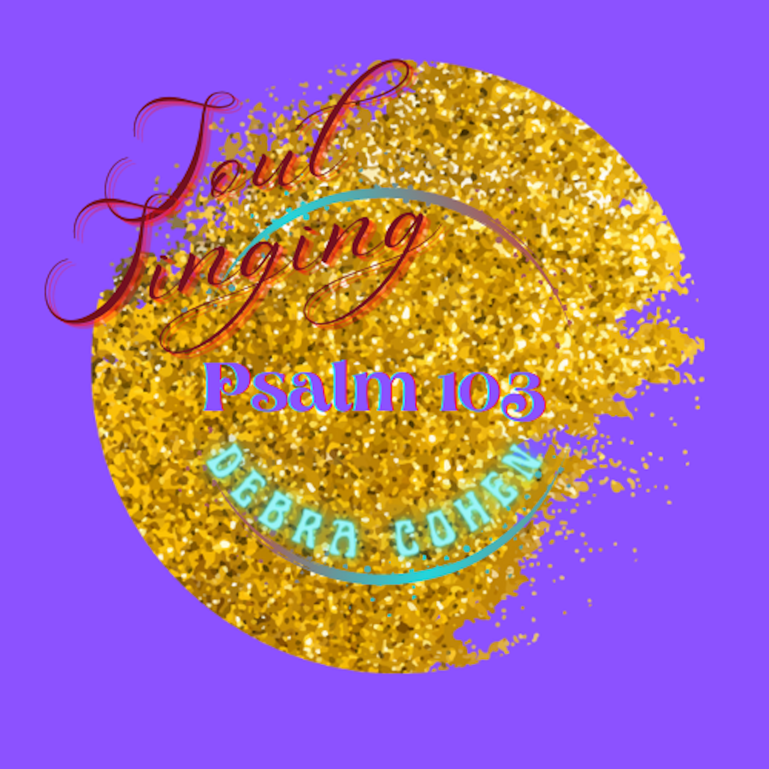 Soul Singing Psalm 103 artwork