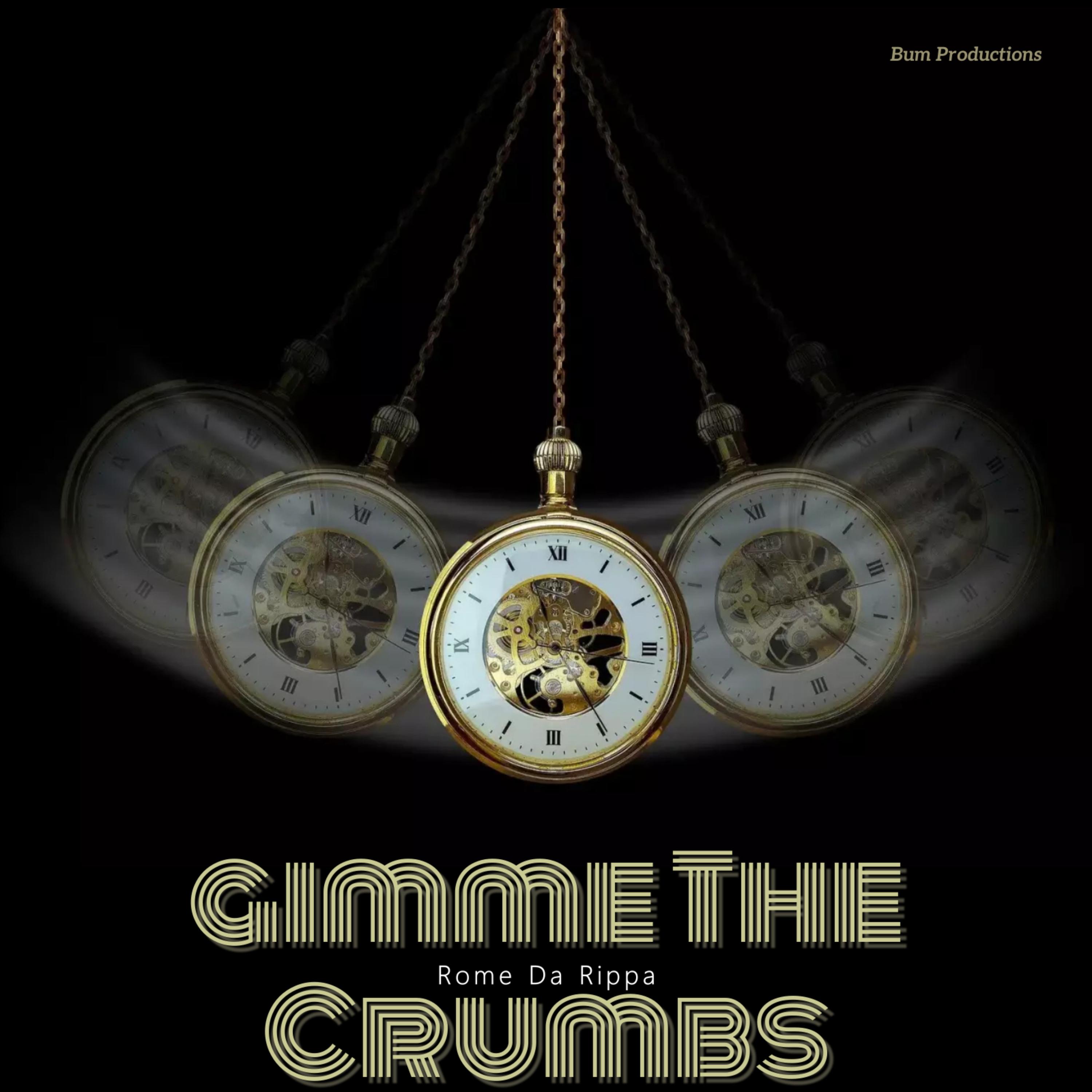 Gimme The Crumbs artwork