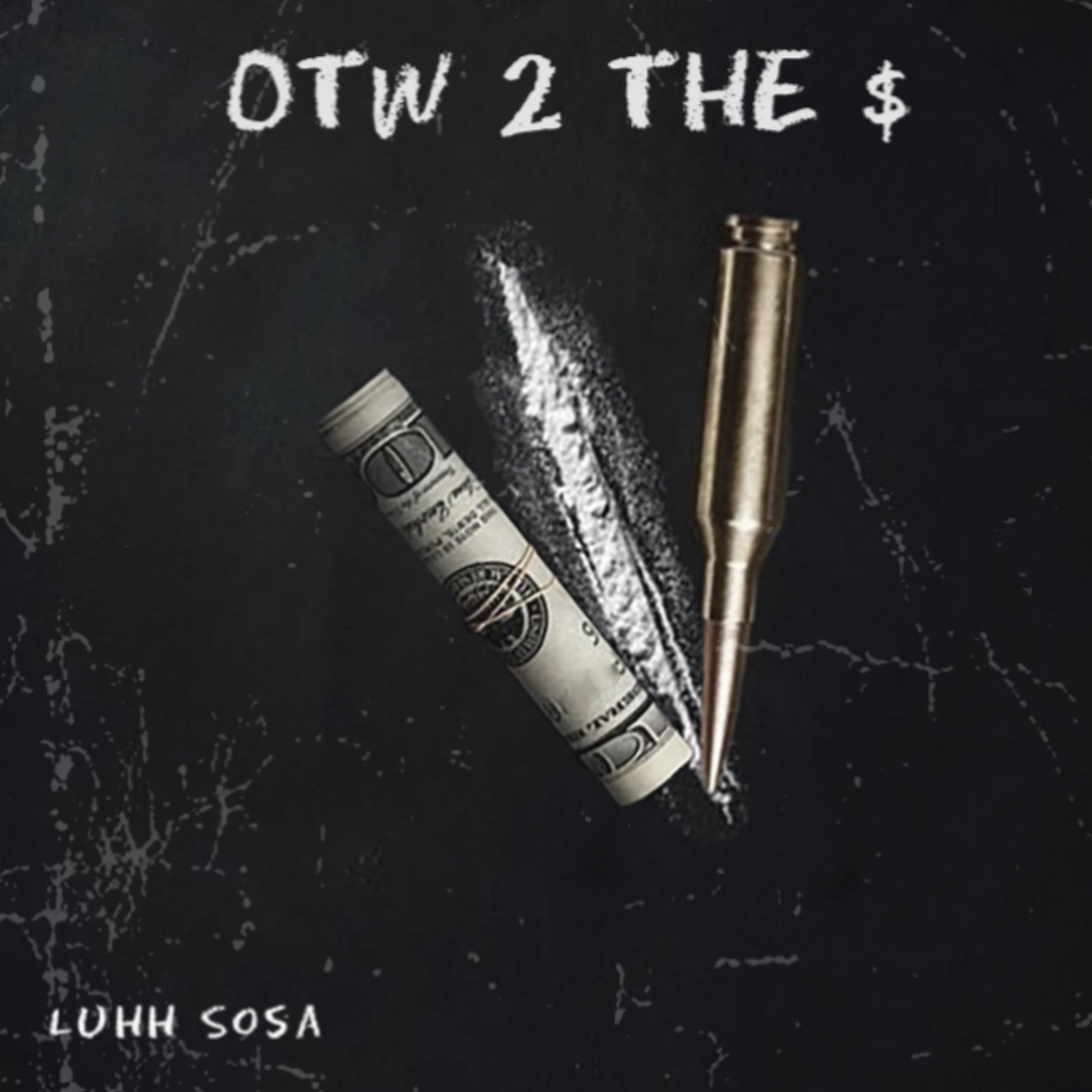 OTW 2 THE $ artwork