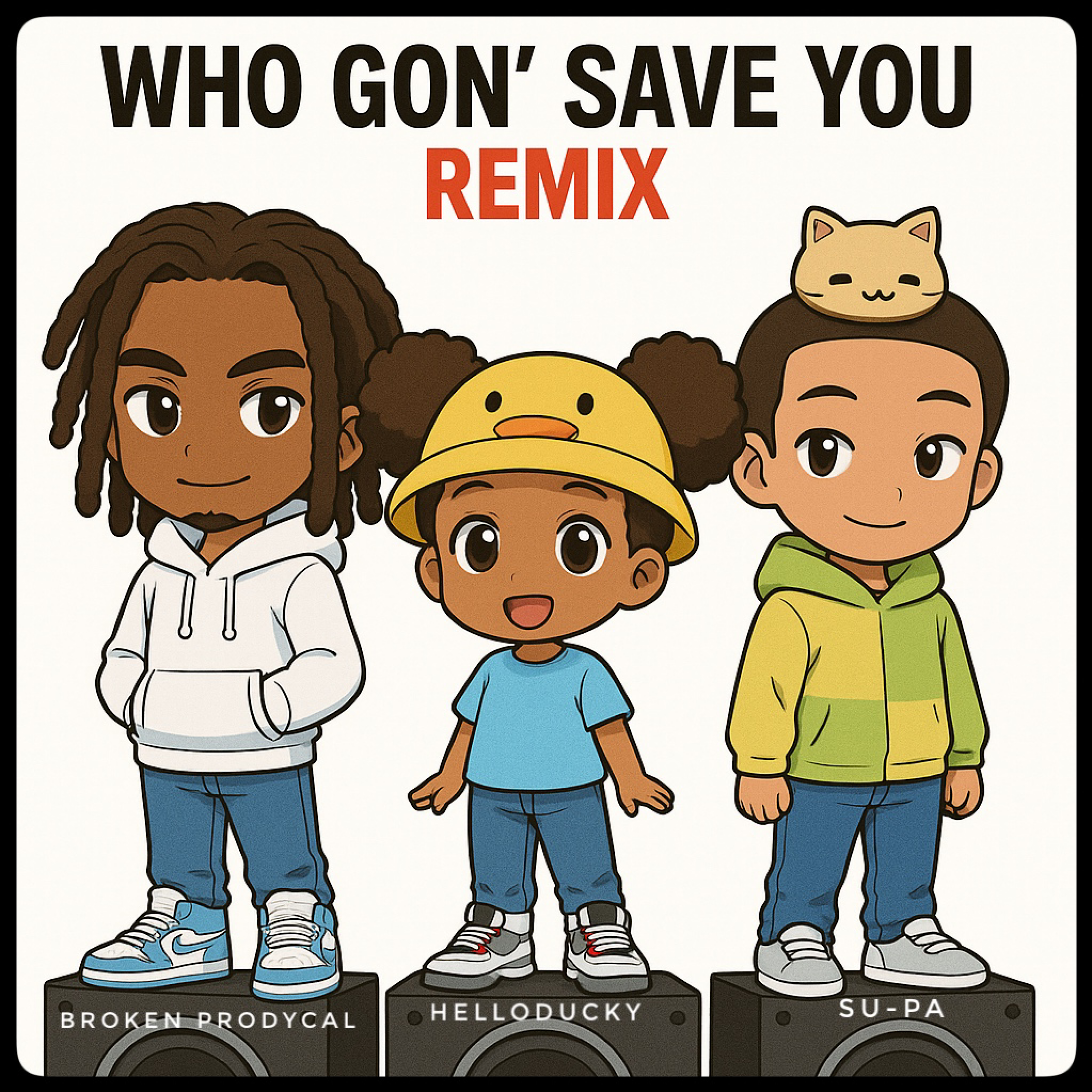 Who Gon’ Save You (Remix) artwork