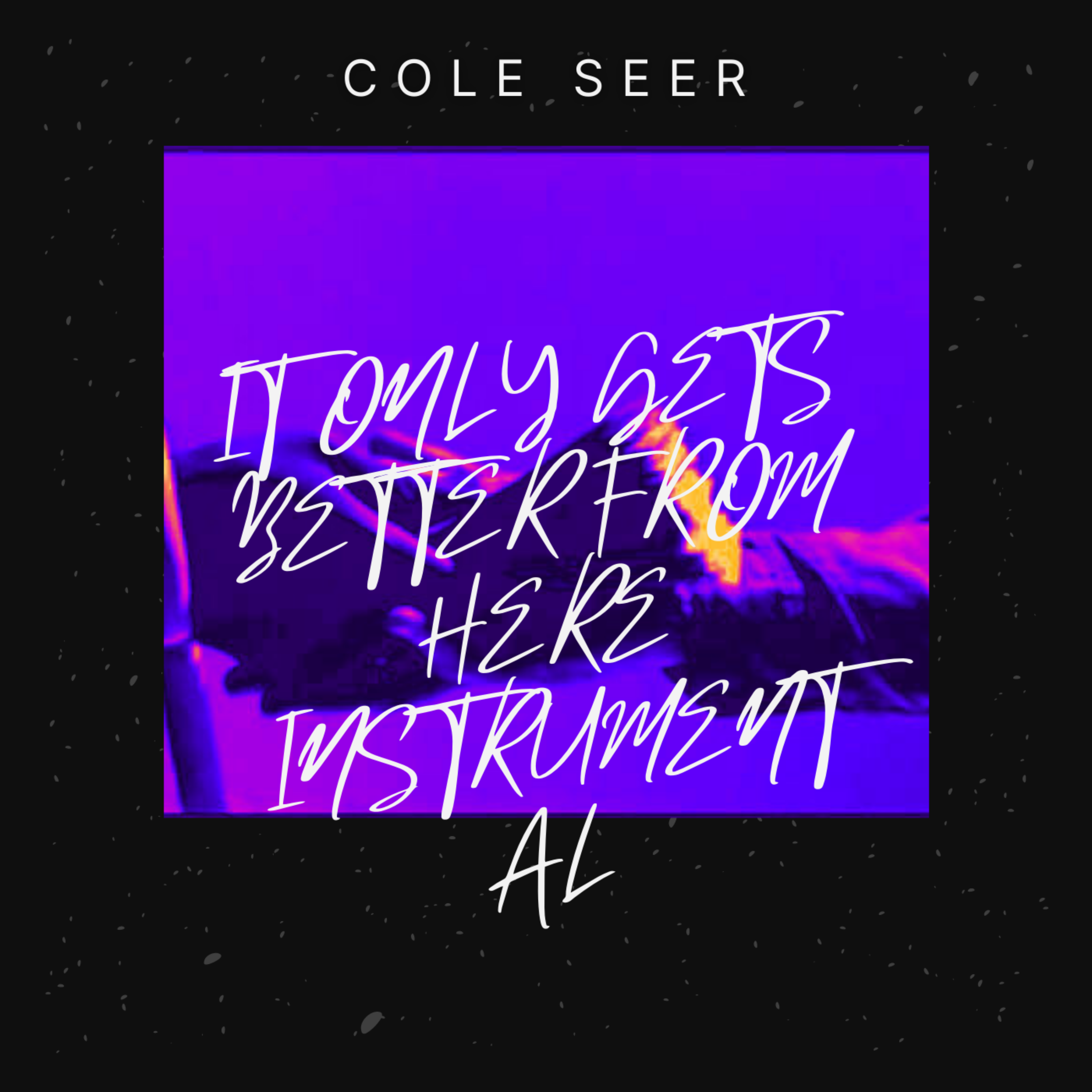 IT ONLY GETS BETTER FROM HERE artwork