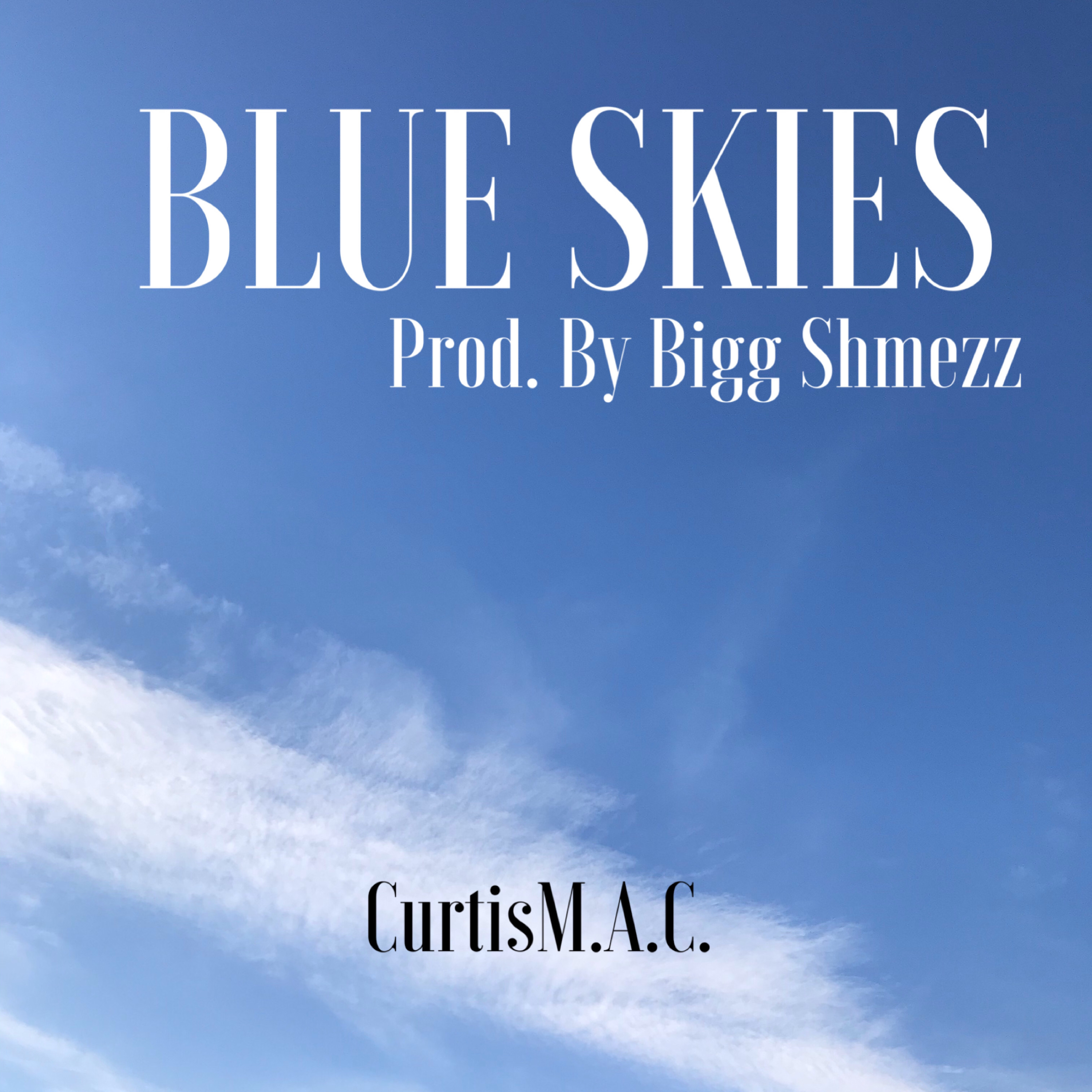 Blue Skies by CurtisM.A.C cover art