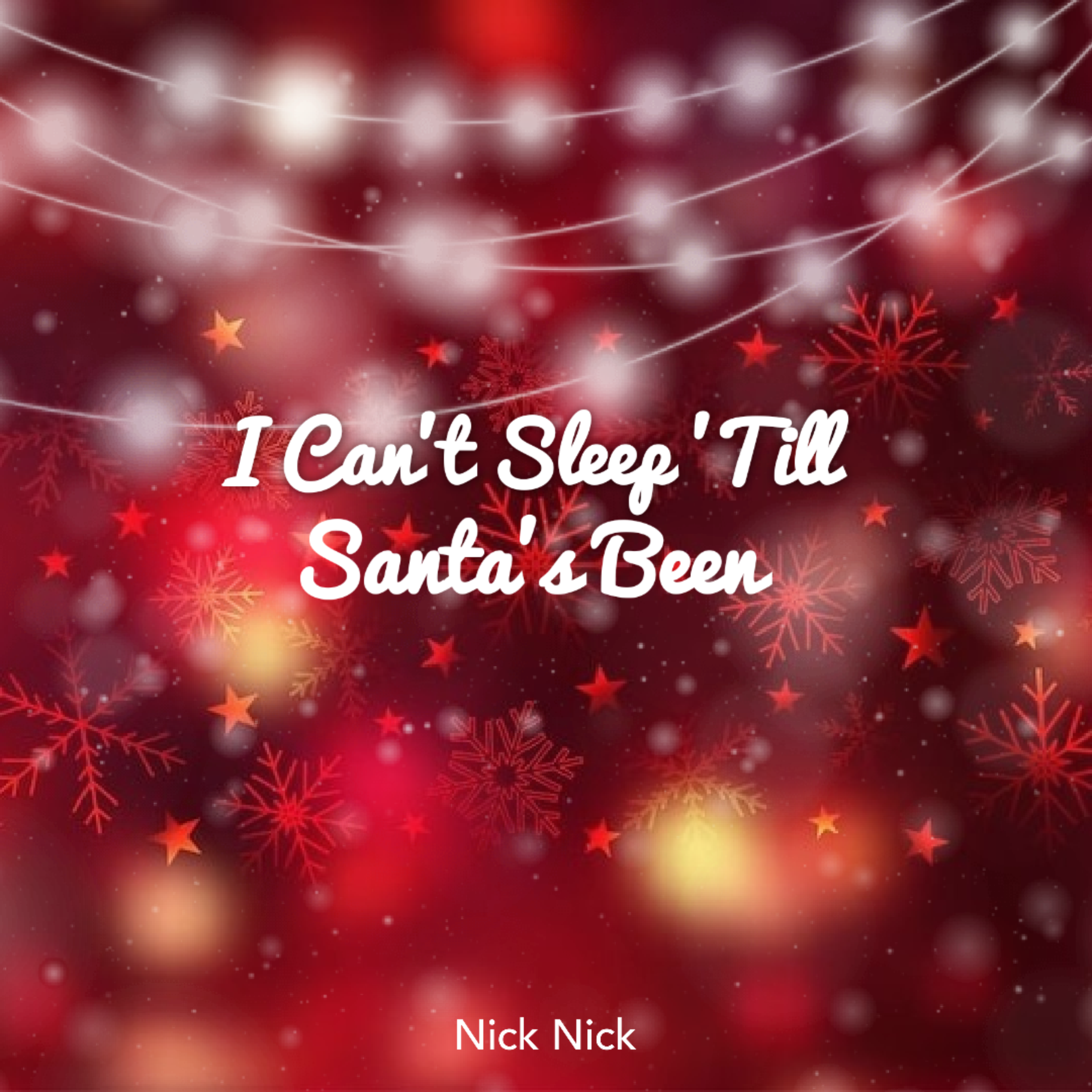 I Can't Sleep 'Till Santa's Been artwork