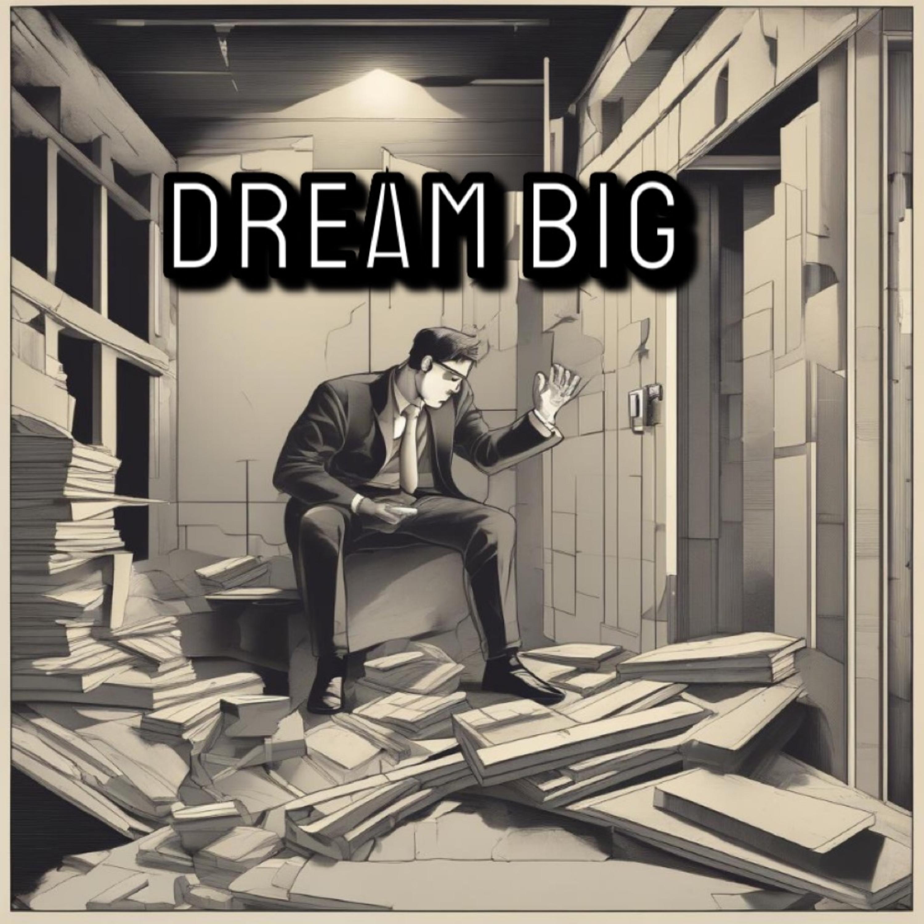 Dream Big artwork
