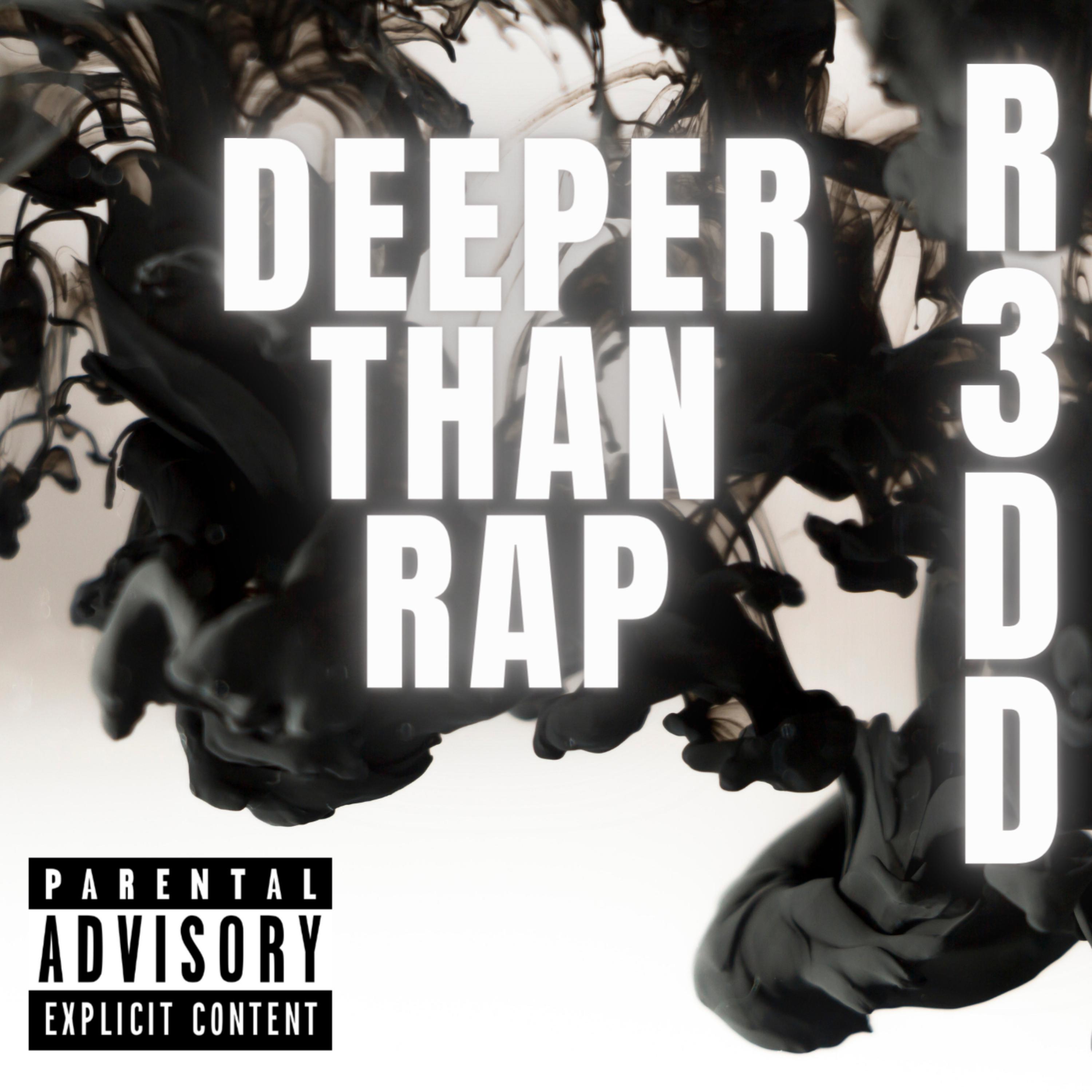 DEEPER THAN RAP by R3DD cover art
