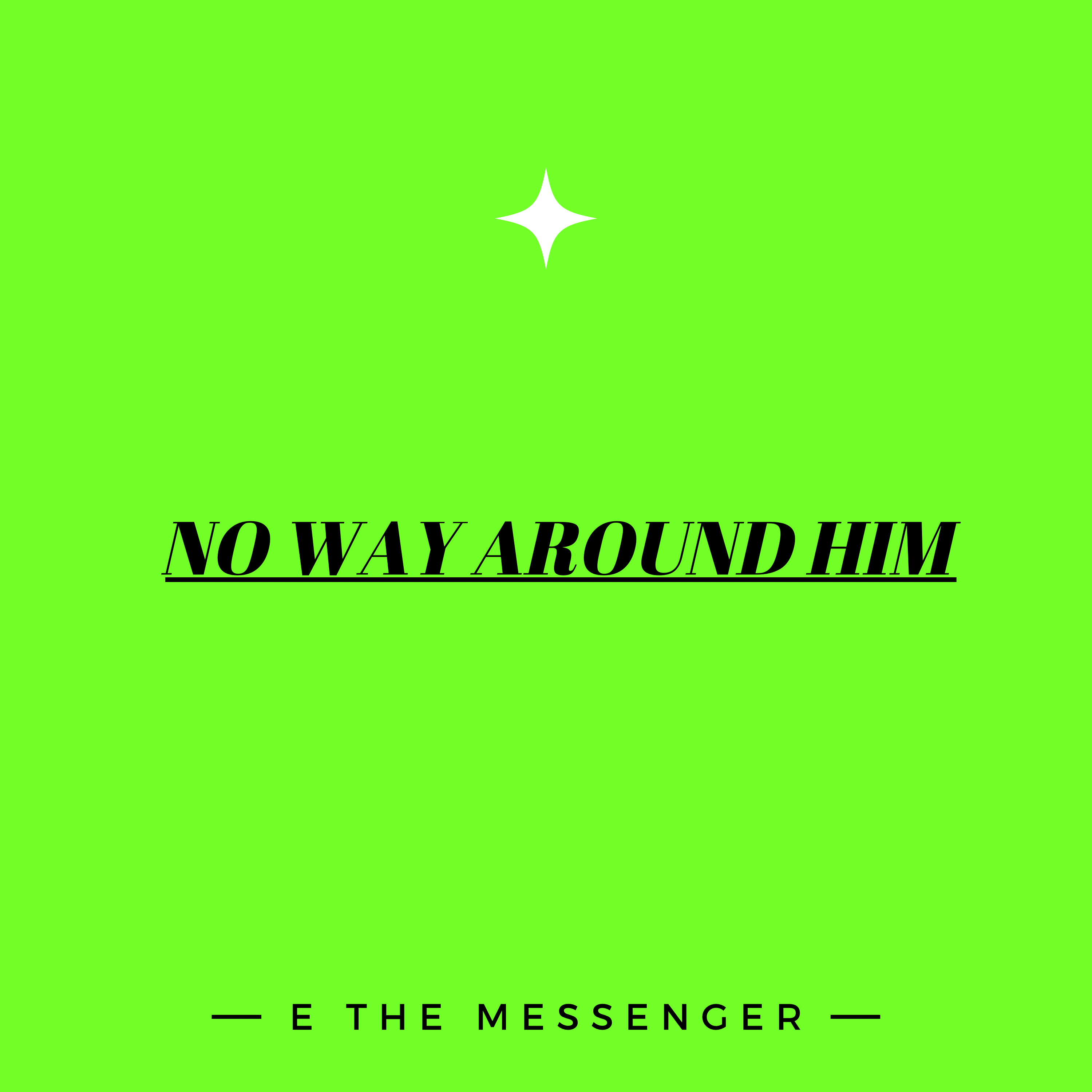 No Way Around Him artwork