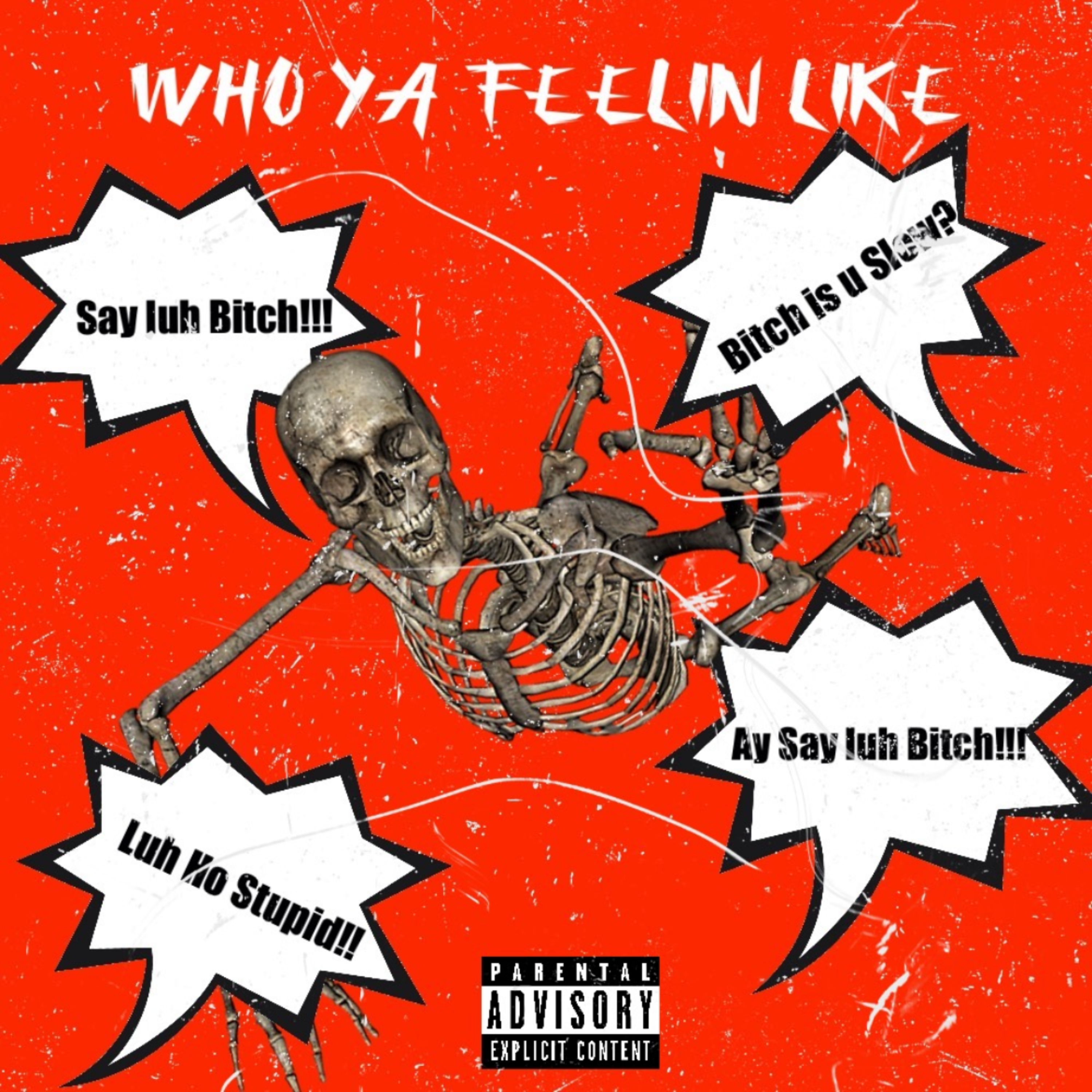 Who Ya Feelin Like artwork