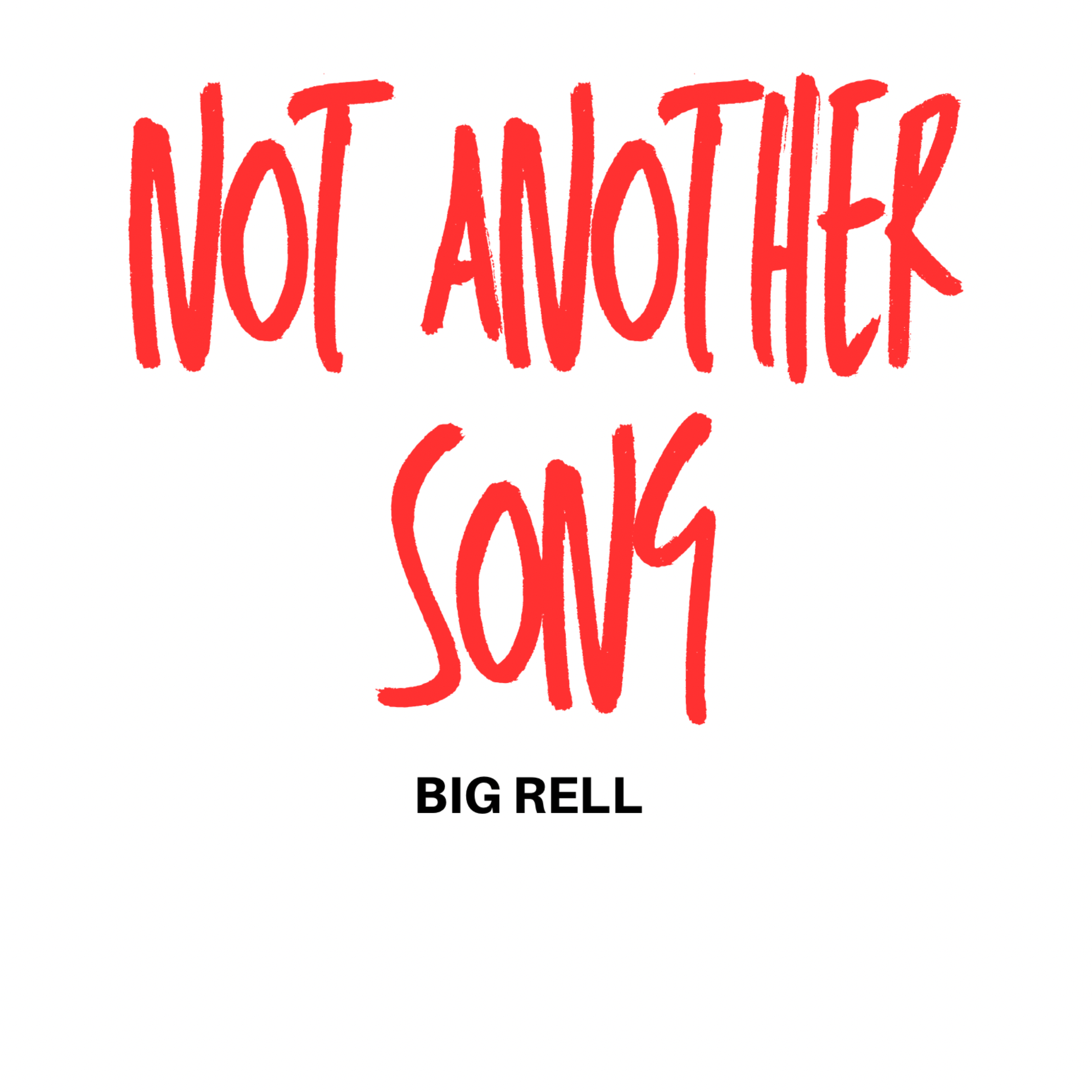 Not Another Song! by Big Rell cover art