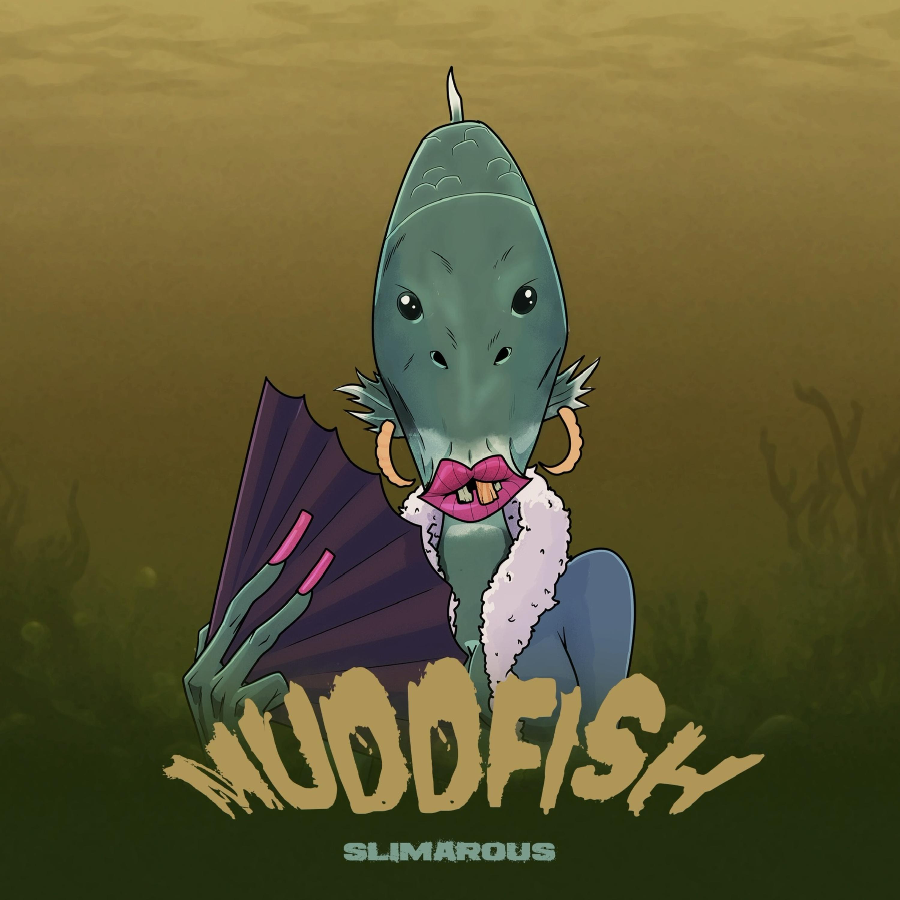 Muddfish artwork